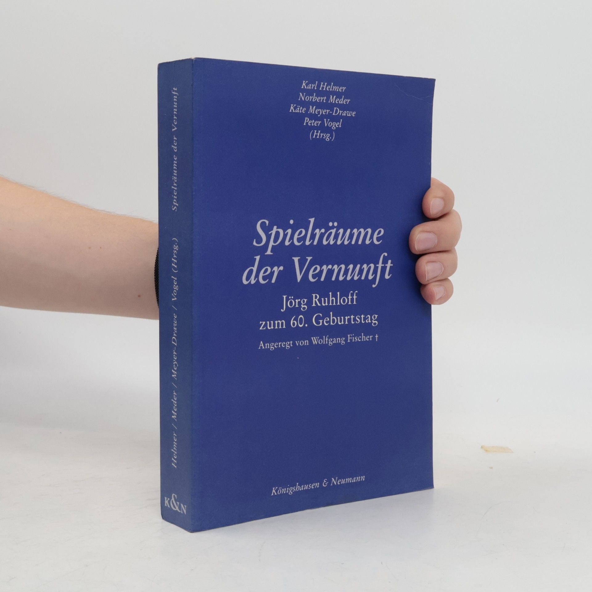 Karl Helmer Spielräume der Vernunft