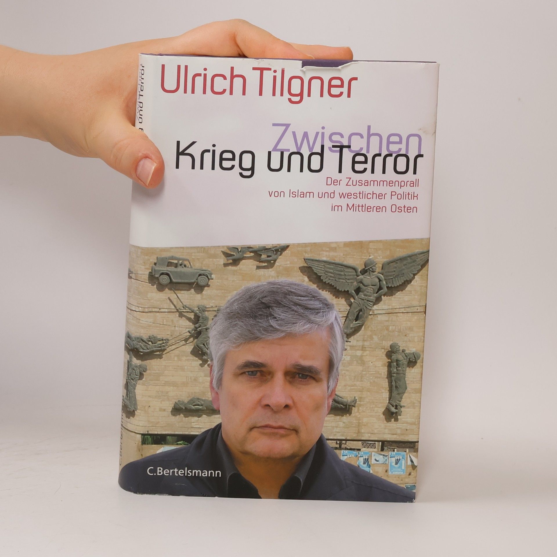 Ulrich Tilgner Zwischen Krieg und Terror