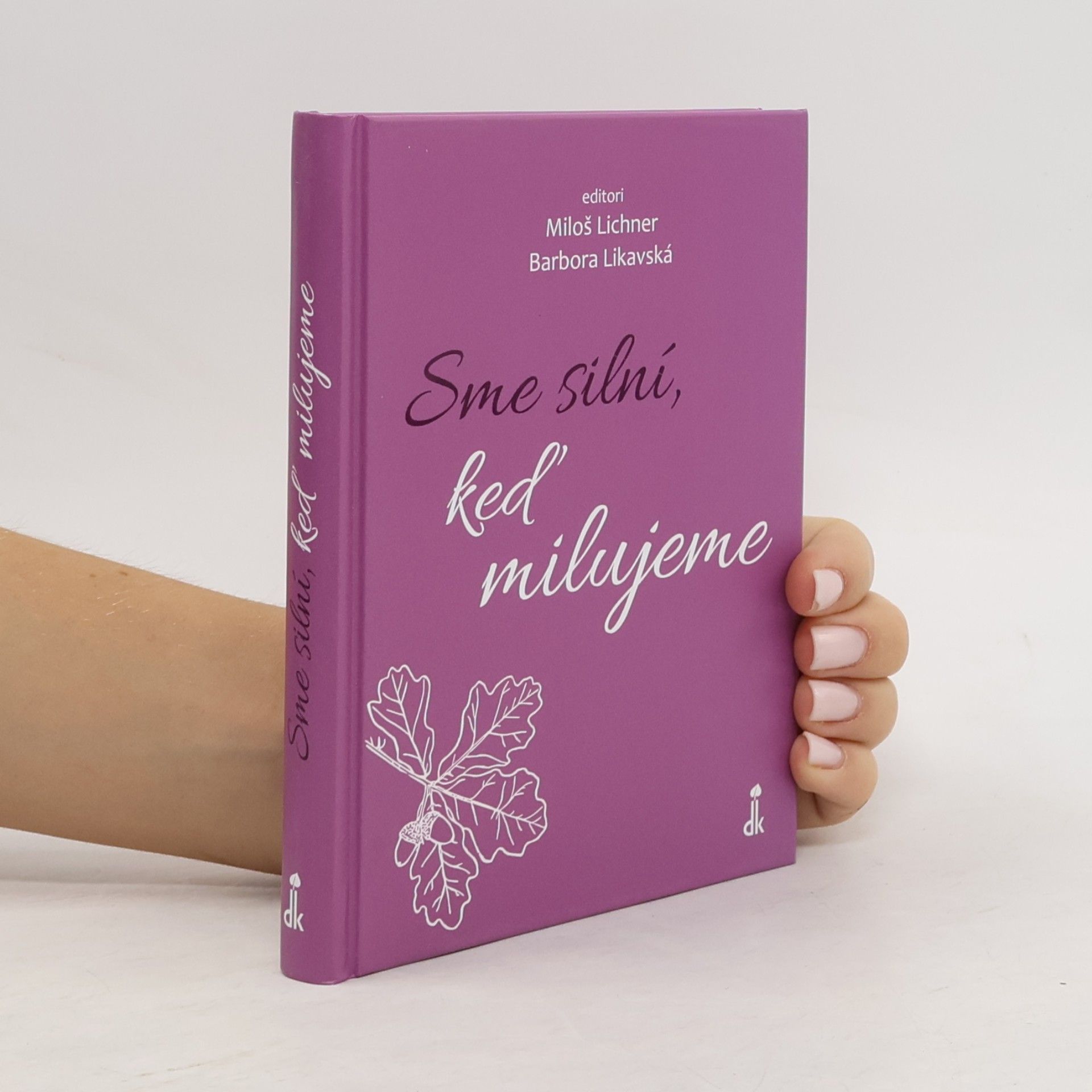 Sme silní, keď milujeme