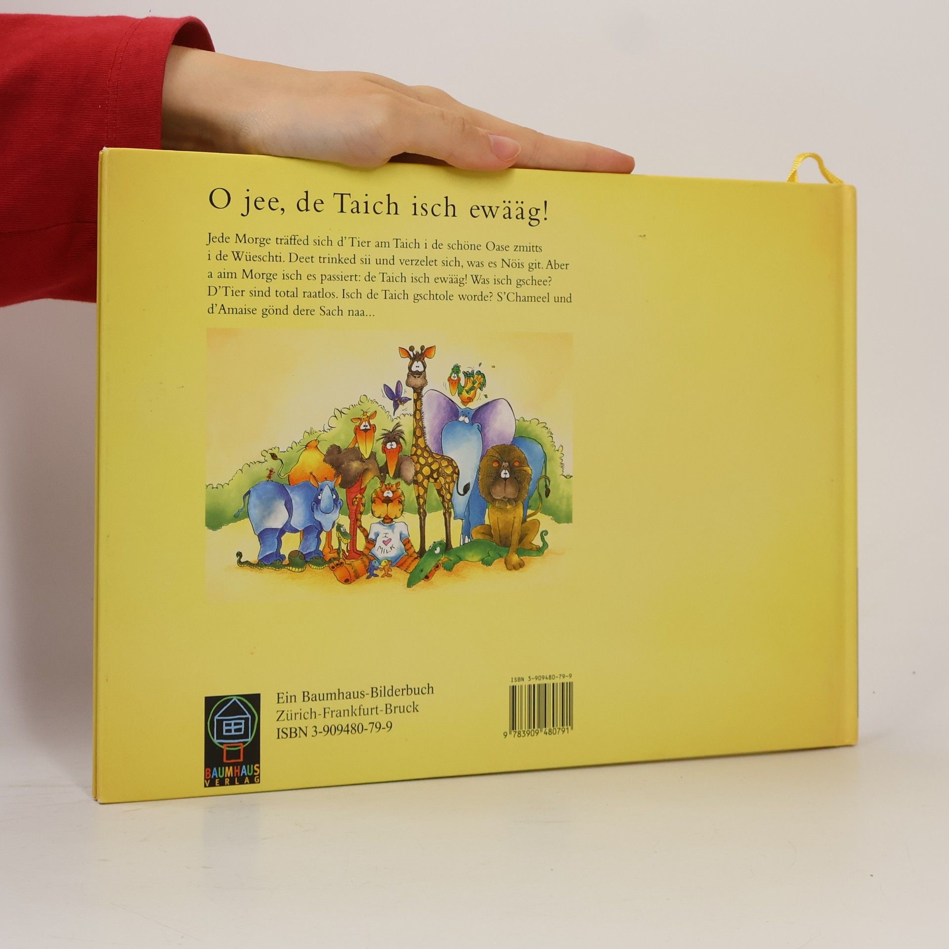 De grooss Tuurscht. Es Bilderbuech mit drizää tuurschtige Tier und eme Taich wo gschtole worde isch (Schweizerdeutsche Ausgabe)