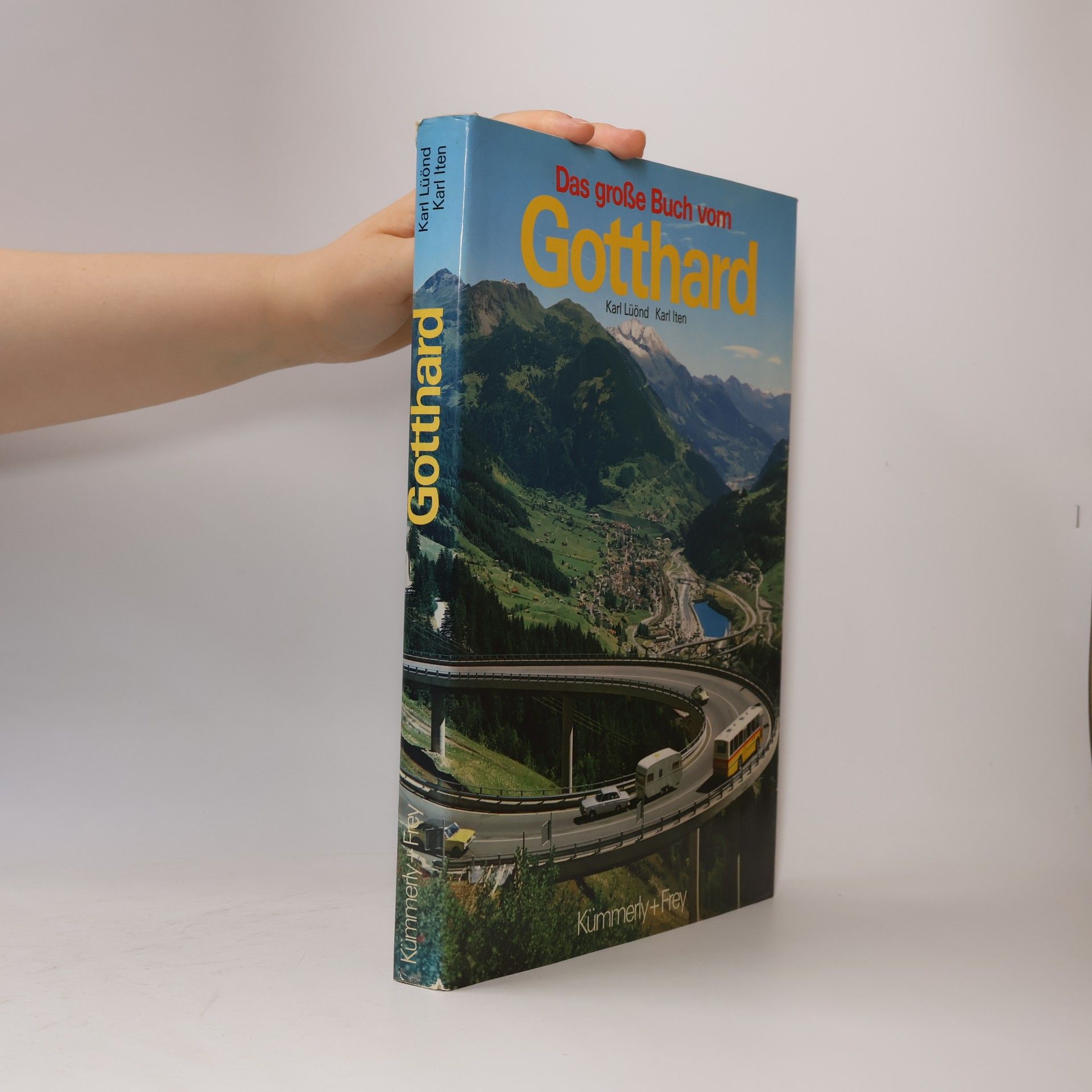 Das große Buch vom Gotthard