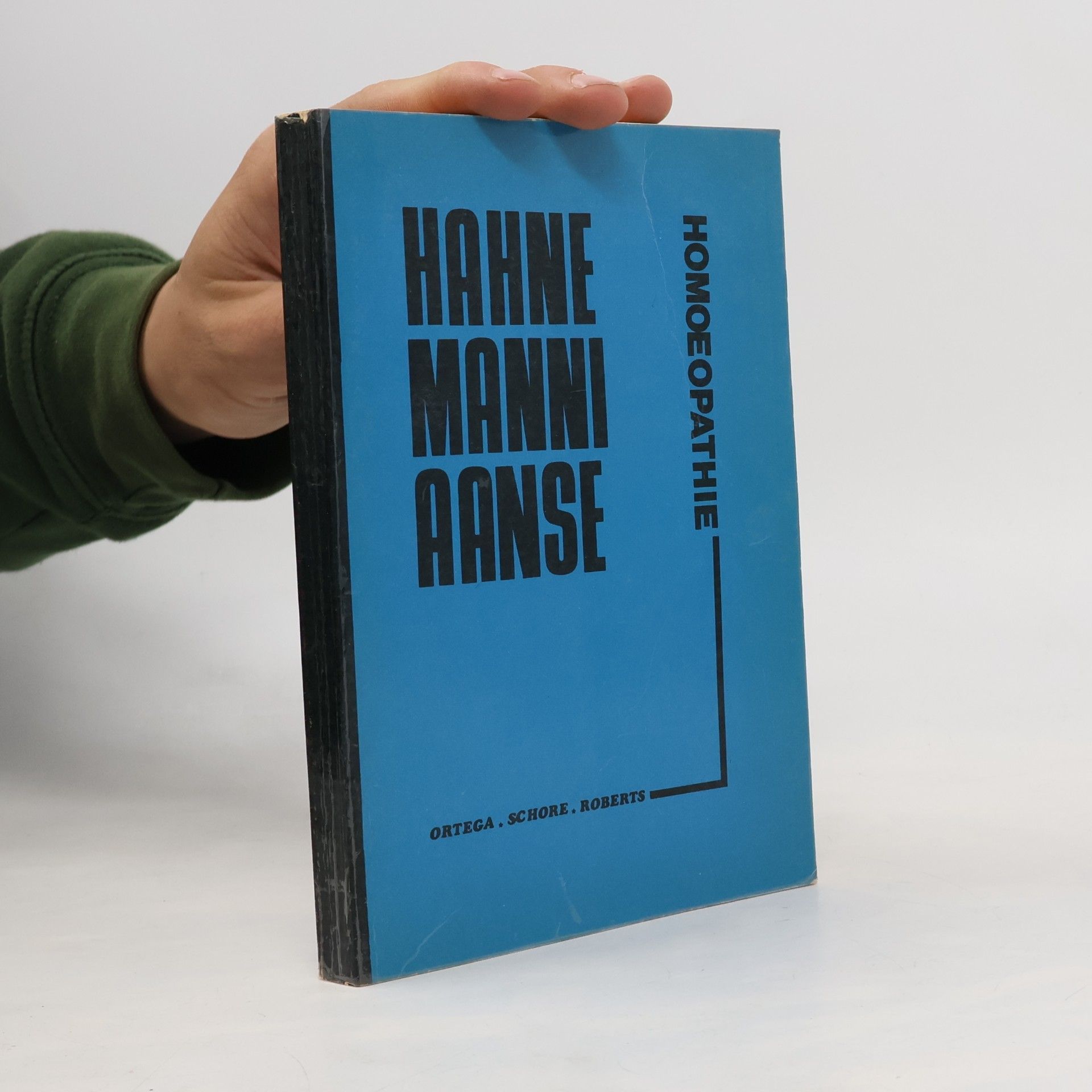 Robert M. Schore Homöopathie: Hahnemanniaanse Homoeopathie