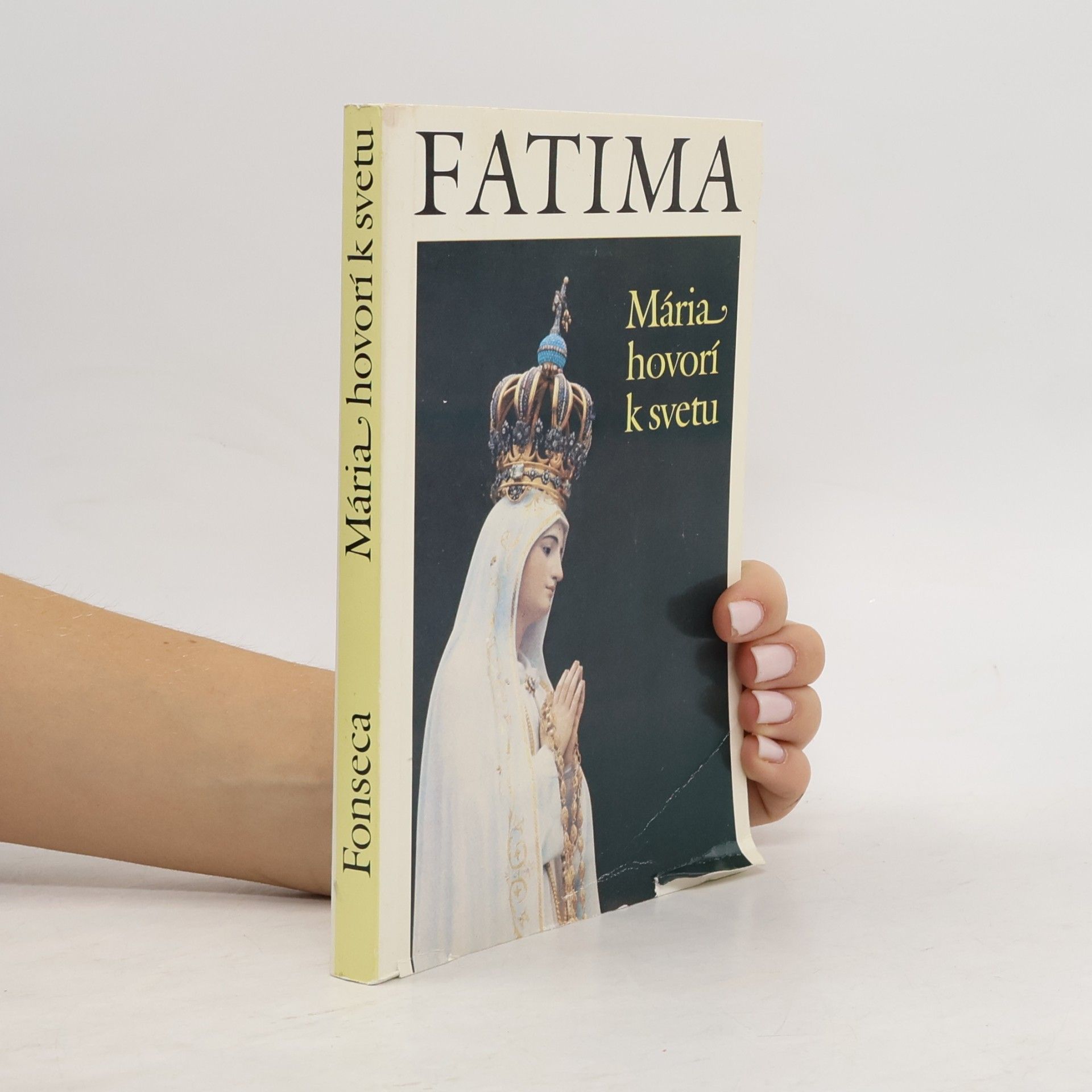 Gonzaga da Fonseca Fatima: Mária hovorí k svetu
