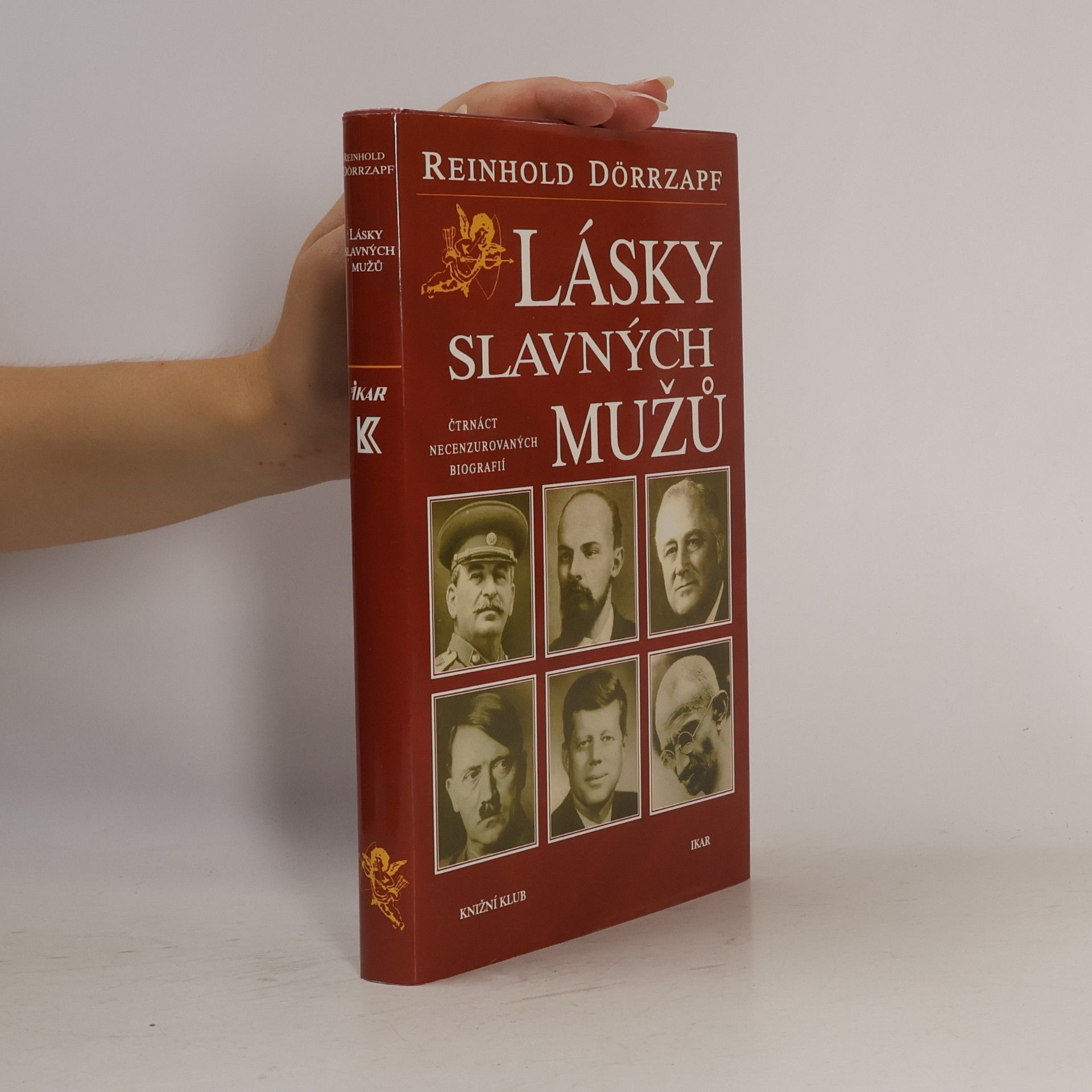 Zlata Kufnerová Lásky slavných mužů : čtrnáct necenzurovaných biografií