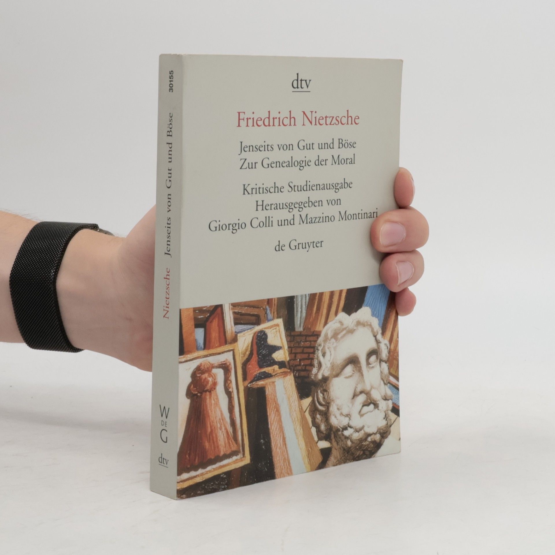 Friedrich Nietzsche Jenseits von Gut und Böse. Zur Genealogie der Moral.