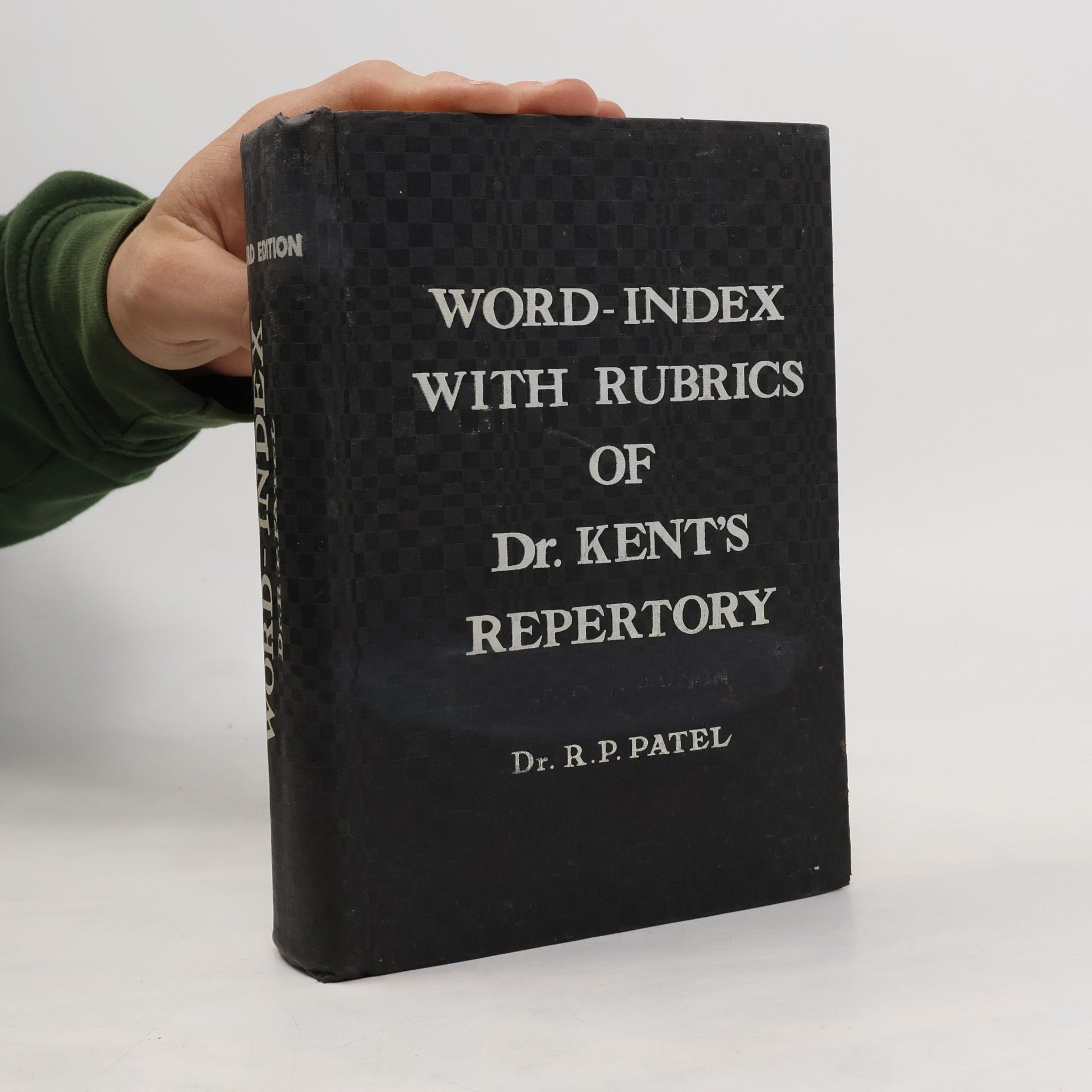 Ramanlal P. Patel Word-Index with Rubrics of Dr. Kent's Repertory