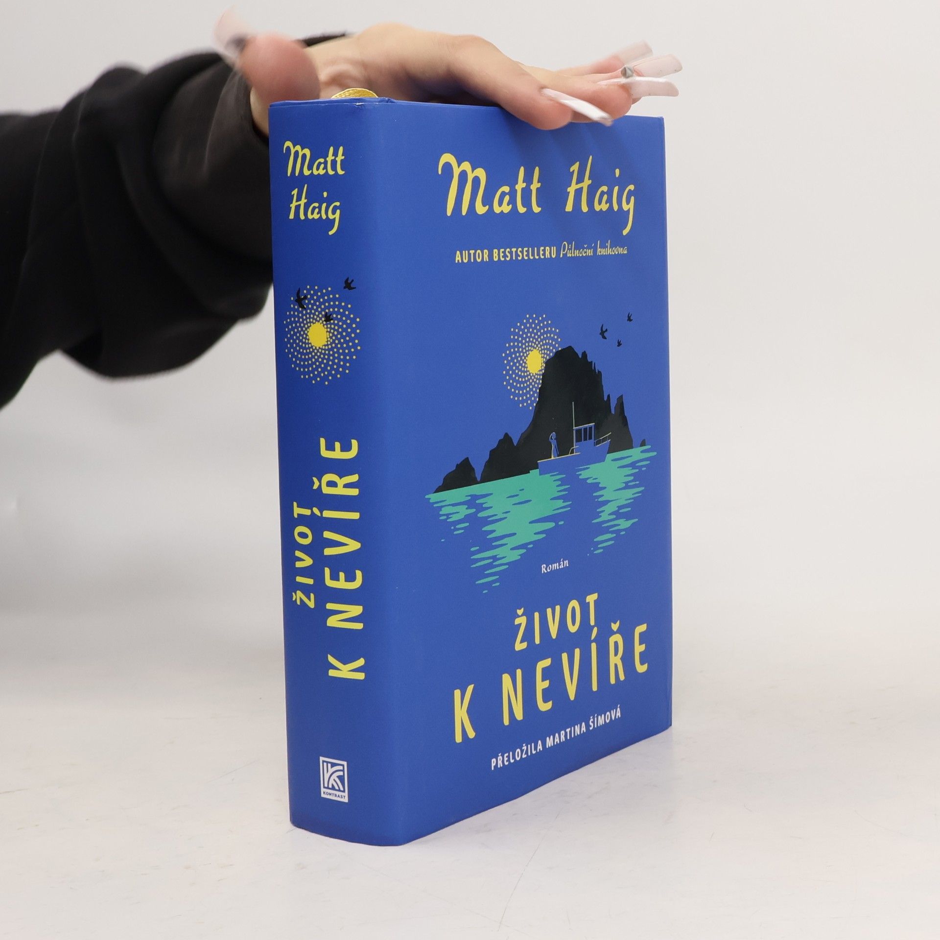 Matt Haig Život k nevíře
