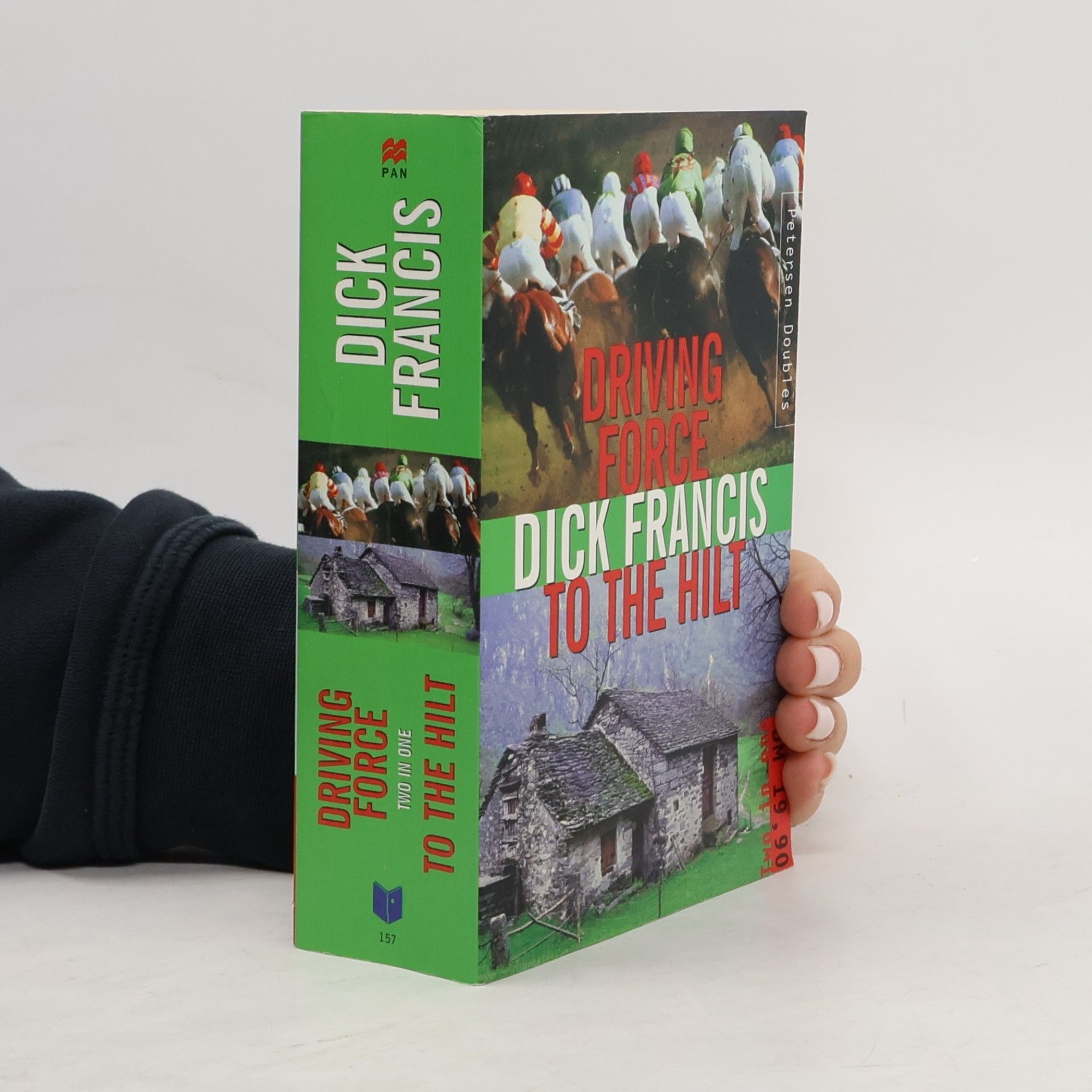 Dick Francis Driving Force. To The Hilt. Two In One