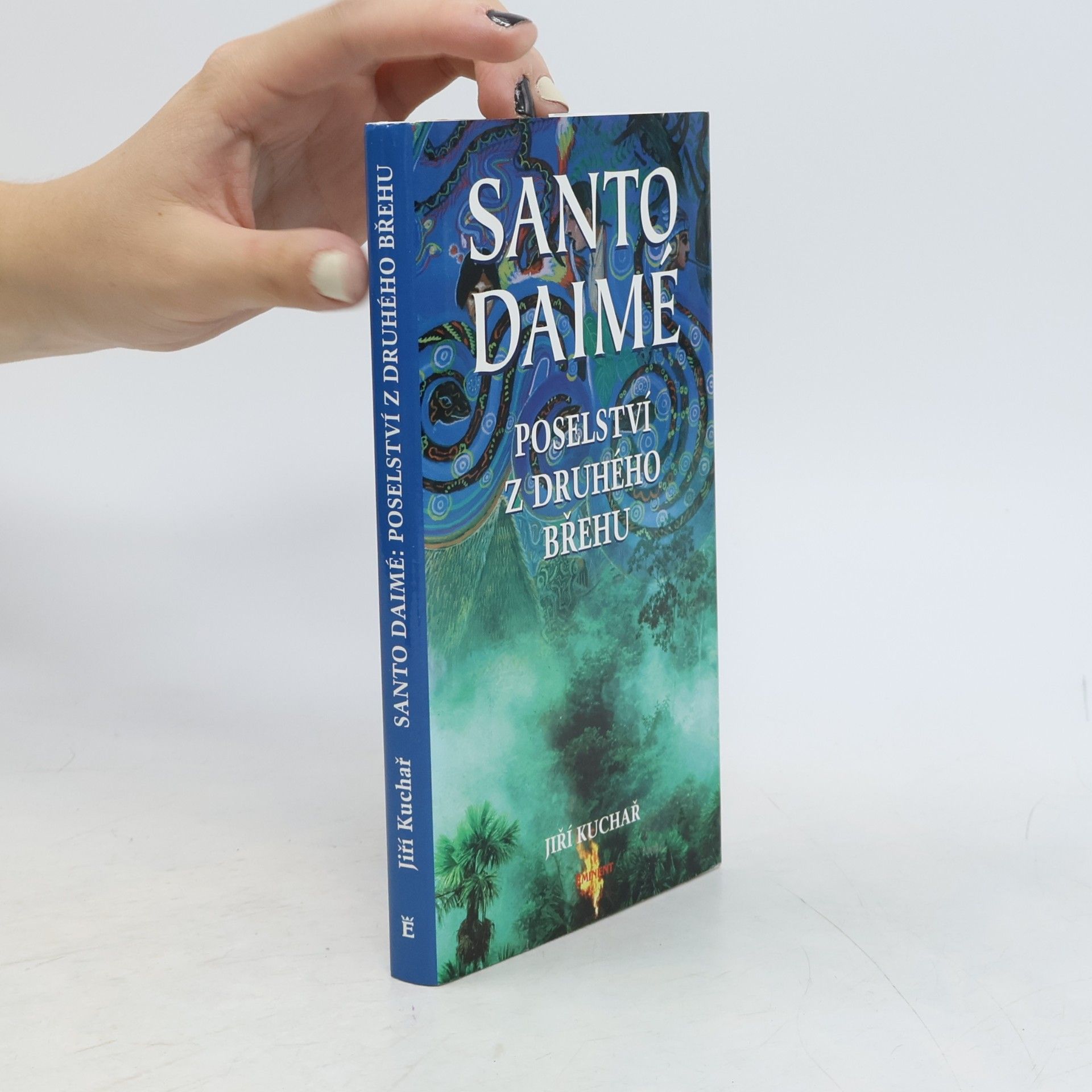 Oldřich Hamera Santo Daimé. Poselství z druhého břehu