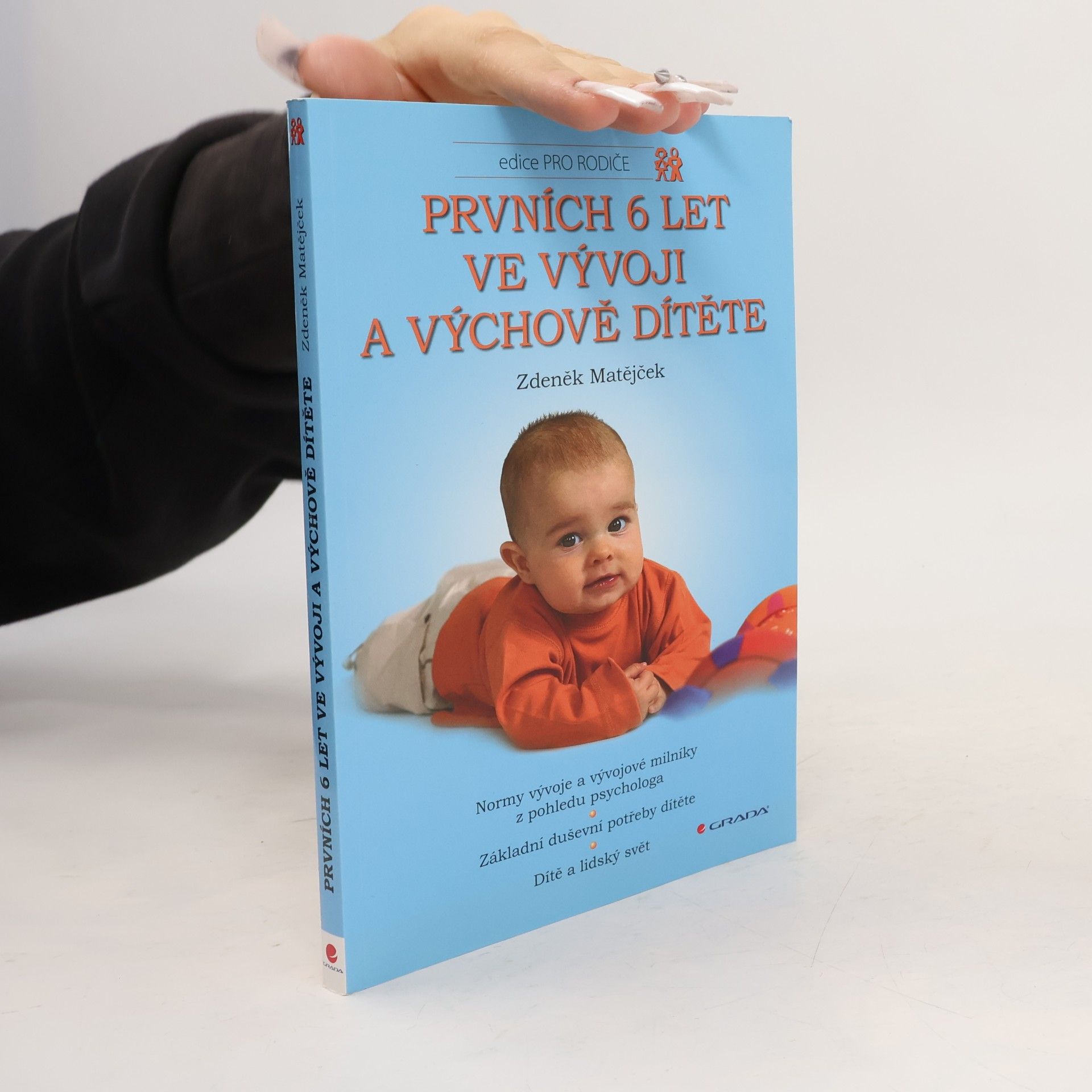 Zdeněk Matějček Prvních 6 let ve vývoji a výchově dítěte