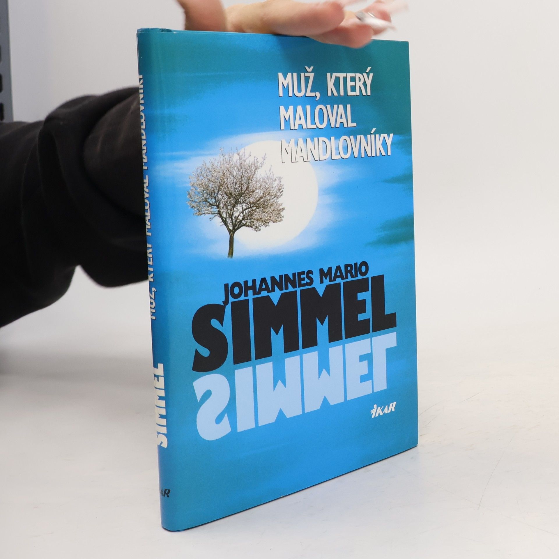 Johannes Mario Simmel Muž, který maloval mandlovníky