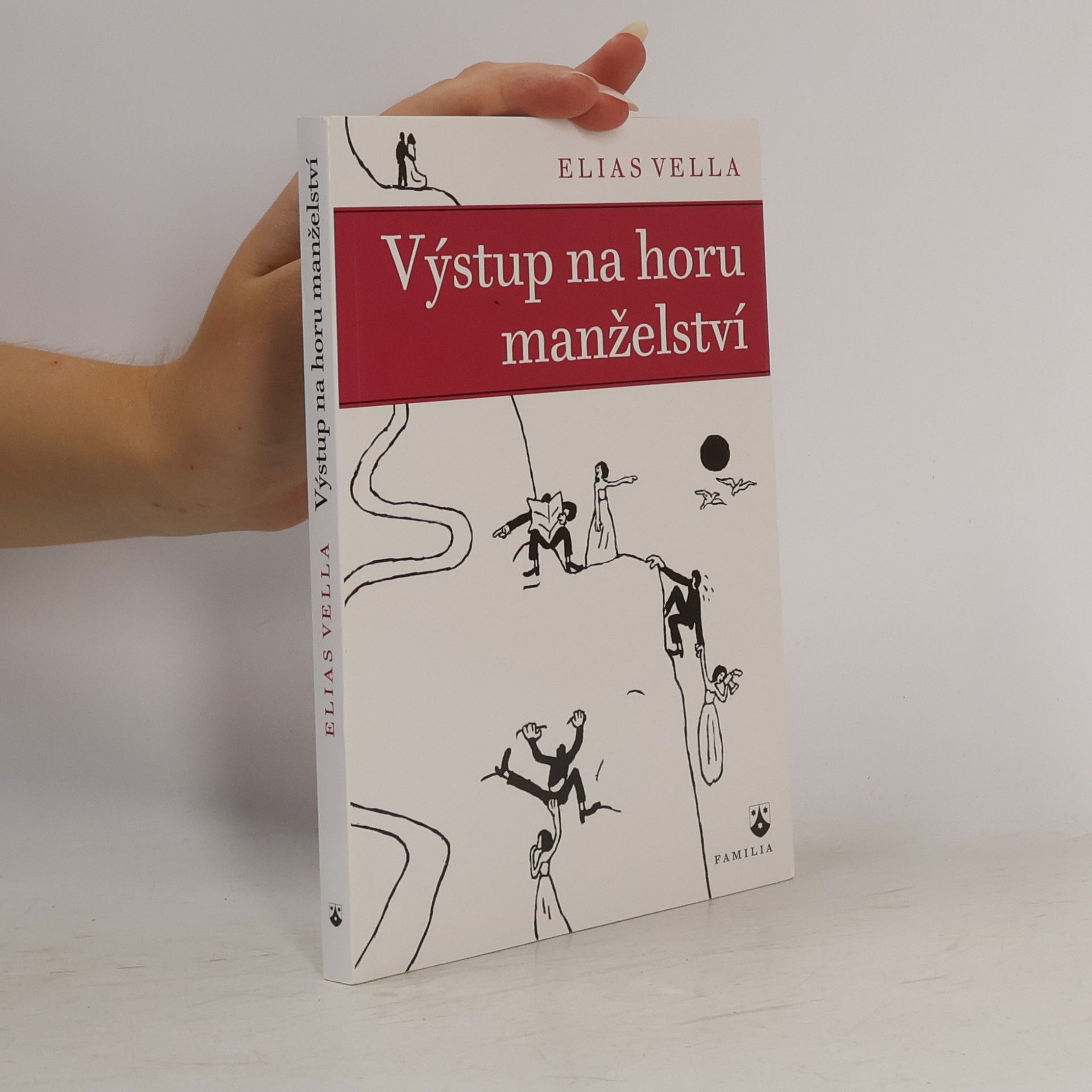 Elias Vella Výstup na horu manželství