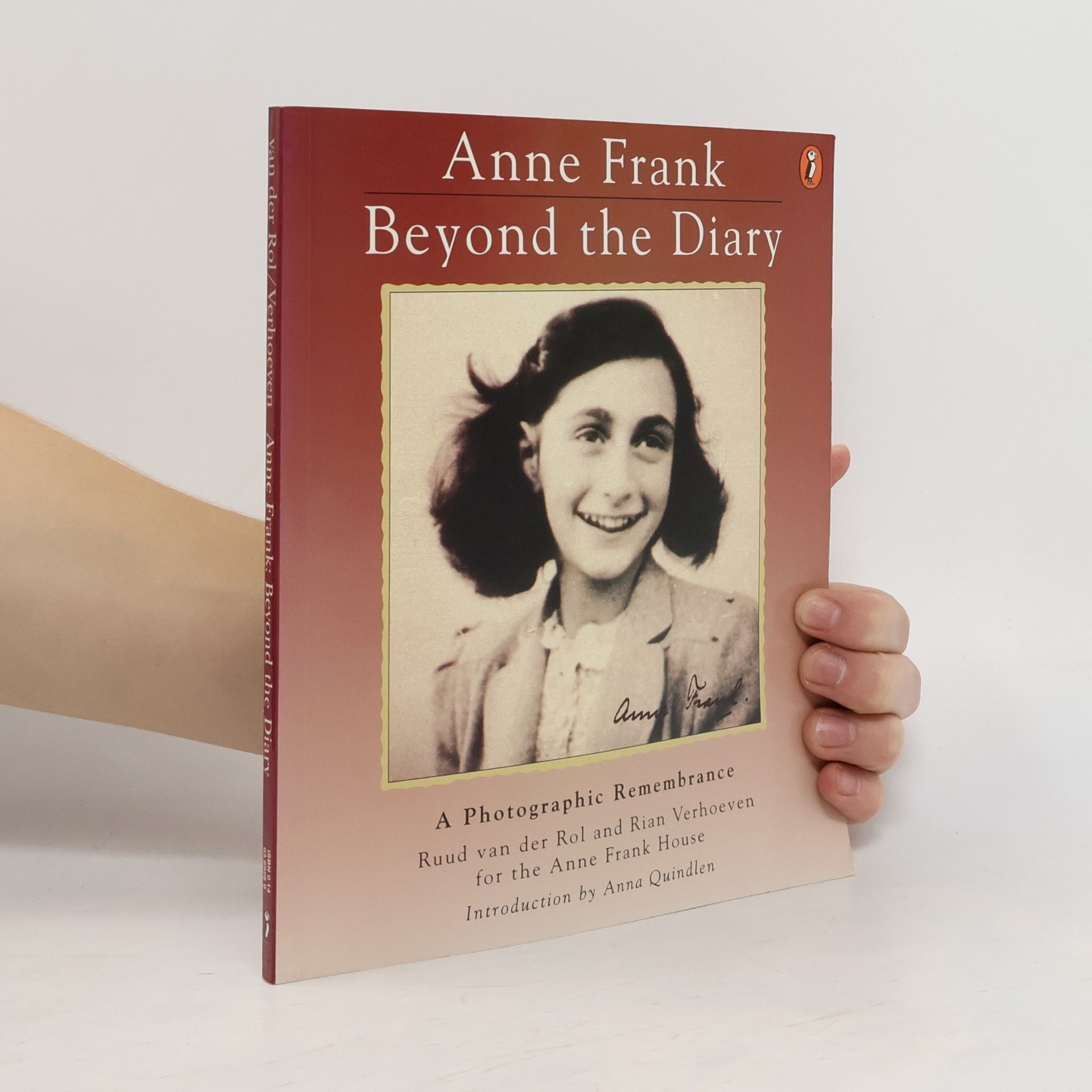 Ruud van der Rol Anne Frank Beyond the Diary