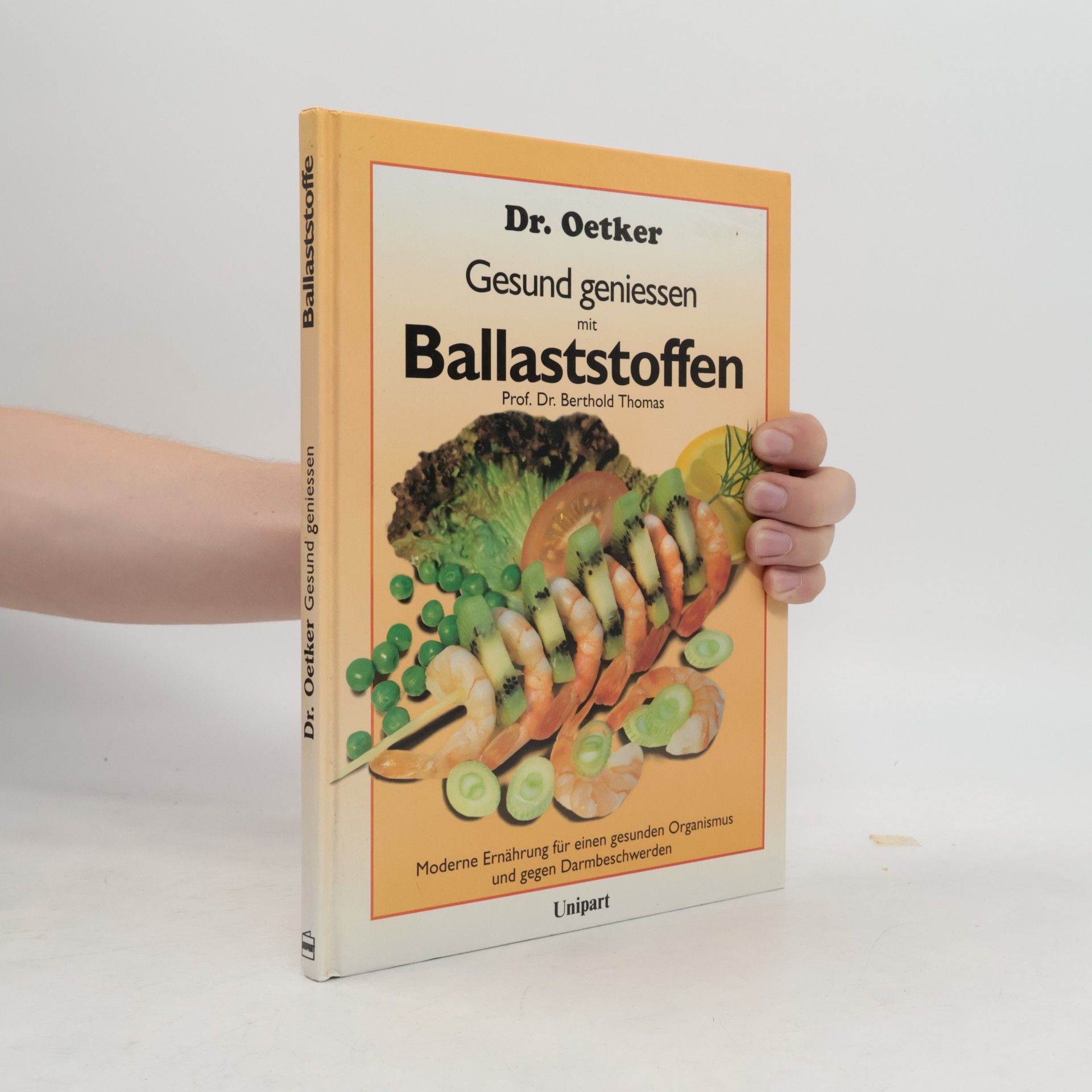 Thomas Berthold Gesund geniessen mit Ballaststoffen