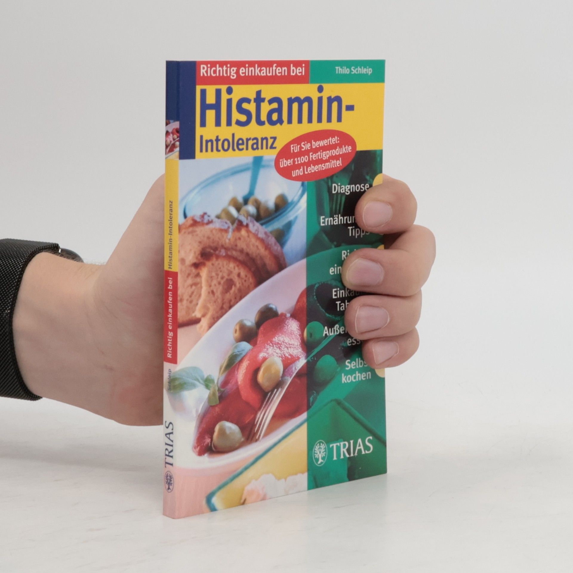 Thilo Schleip Richtig einkaufen bei Histamin-Intoleranz