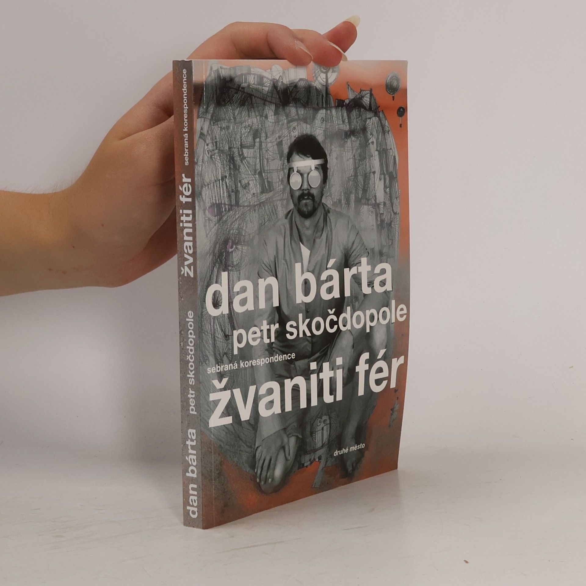 Petr Skočdopole Žvaniti fér. Sebraná korespondence
