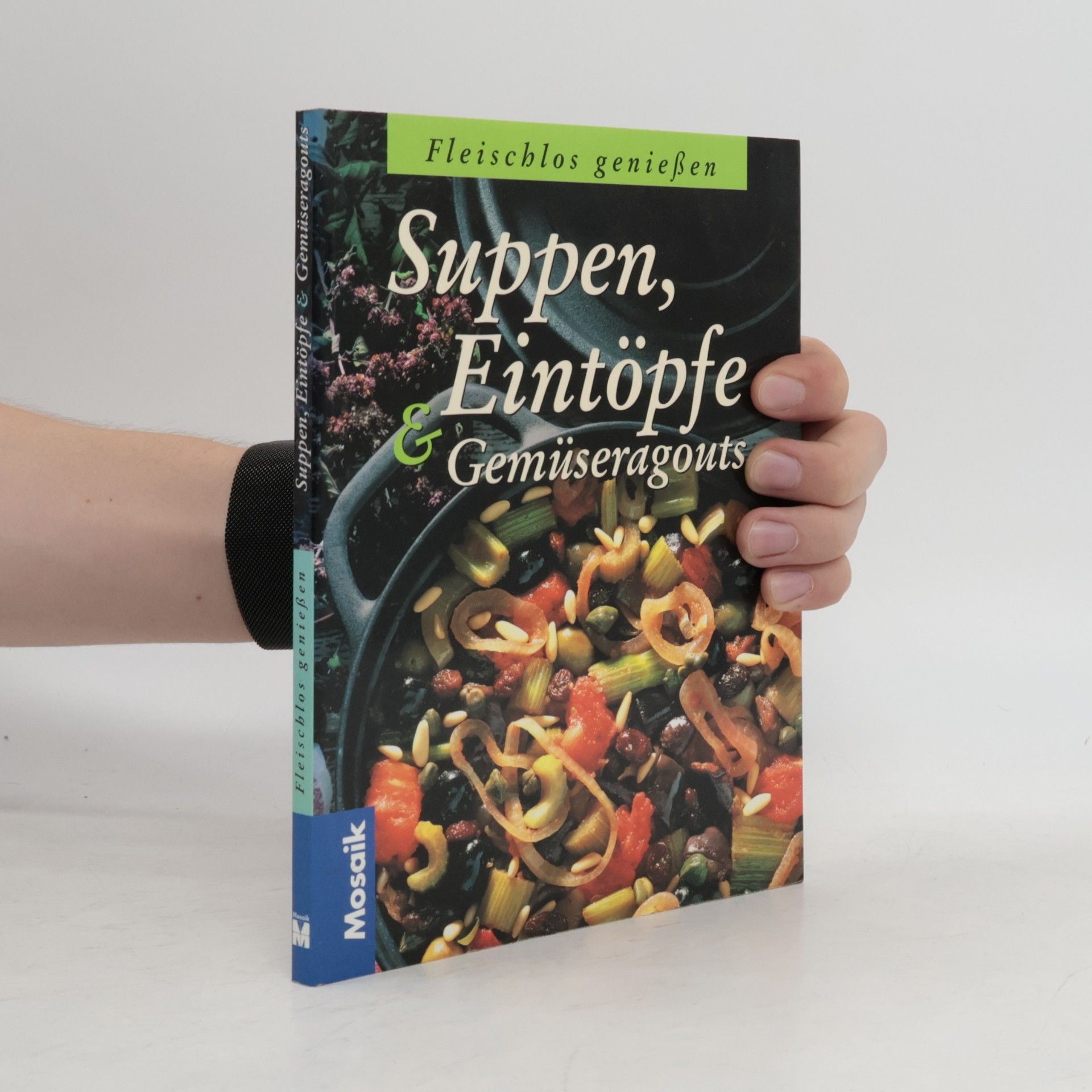 Various authors Suppen, Eintöpfe & Gemüseragouts