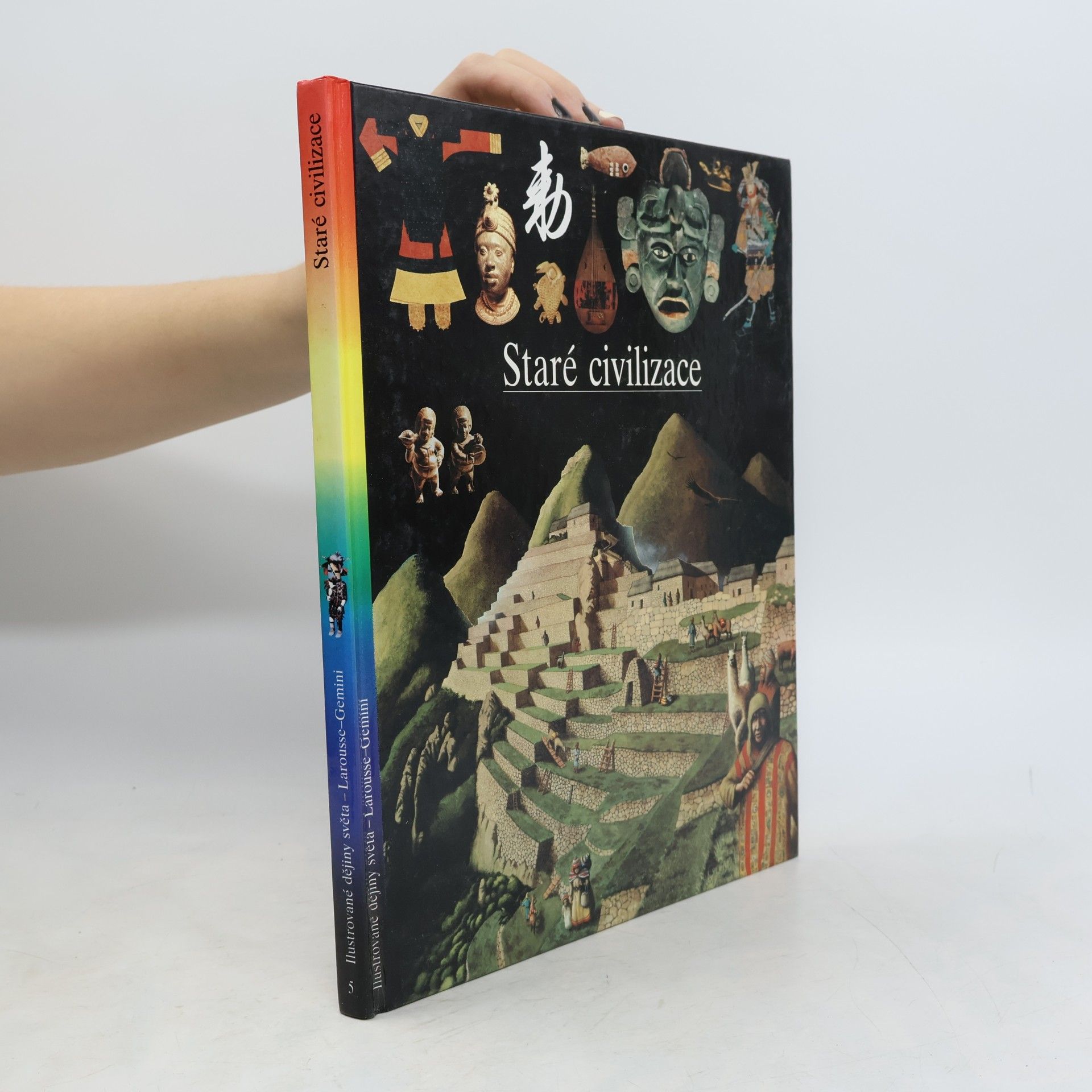 Collectif d'auteurs Ilustrované dějiny světa 5. Staré civilizace