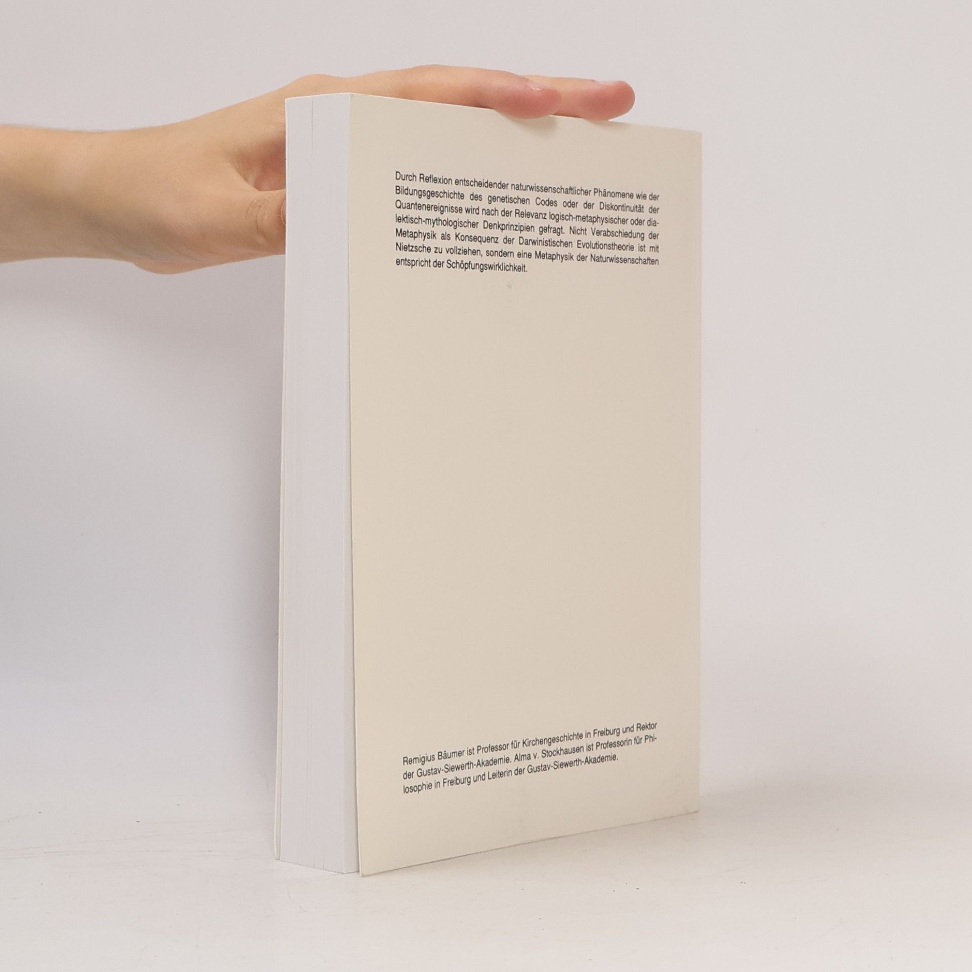 Remigius Bäumer Verabschiedung oder naturphilosophische Weiterführung der Metaphysik?: Festschrift der Gustav-Siewerth-Akademie anläßlich ihrer Eröffnung als staatlich anerkannte Wissenschaftliche Hochschule am 13. Juli 1996