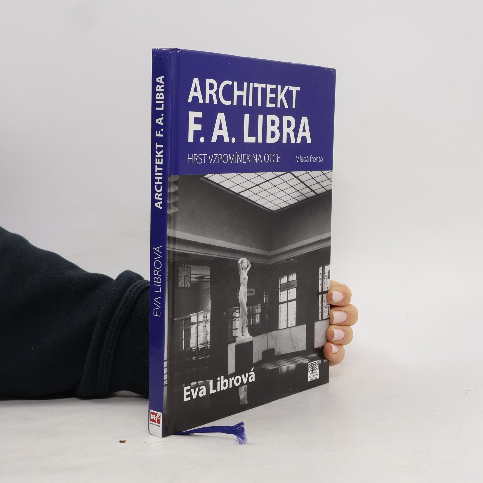 Eva Librová Architekt F.A. Libra. Hrst vzpomínek na otce