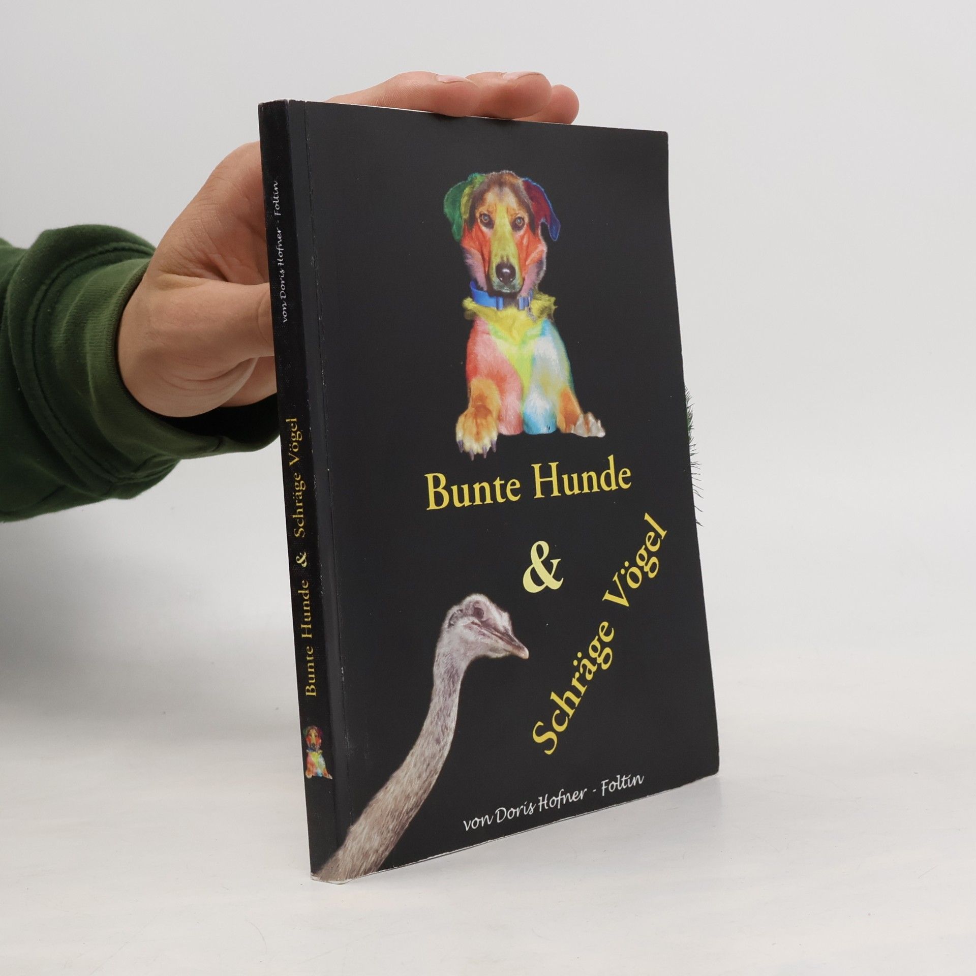 Bunte Hunde & Schräge Vögel