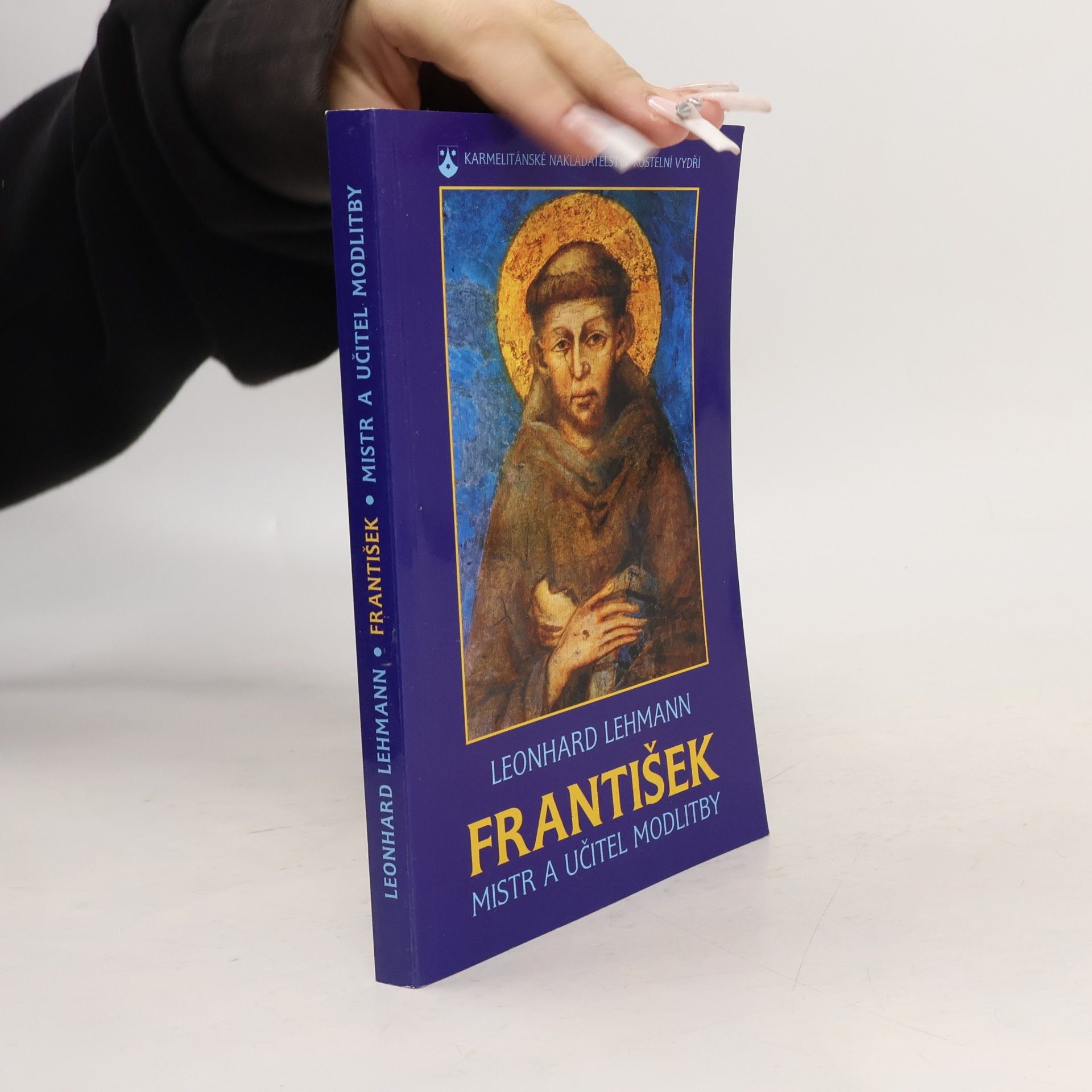 Leonhard Lehmann František - Mistr a učitel modlitby