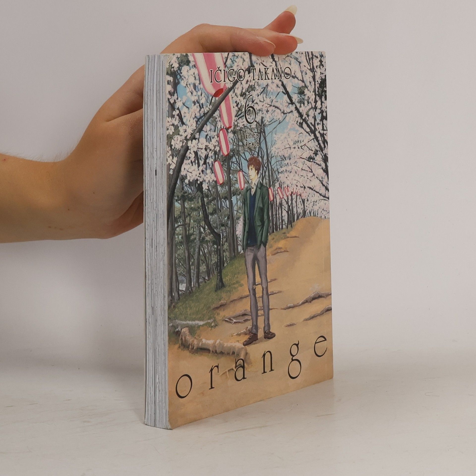 Ičigo Takano Orange. 6, Kniha šestá