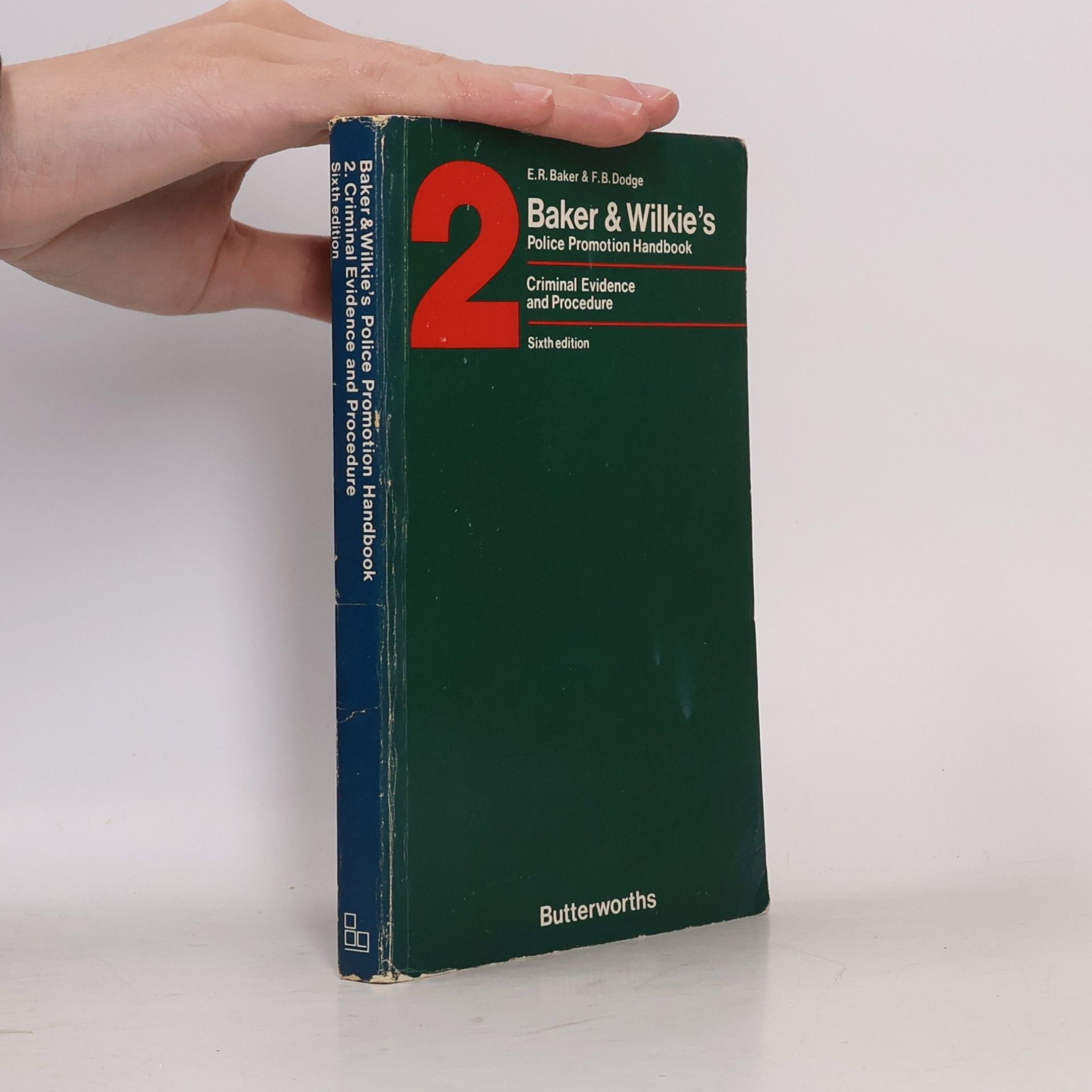 F. B. Dodge Baker & Wilkie's Police Promotion Handbooks - 2: Criminal Evidence And Procedure