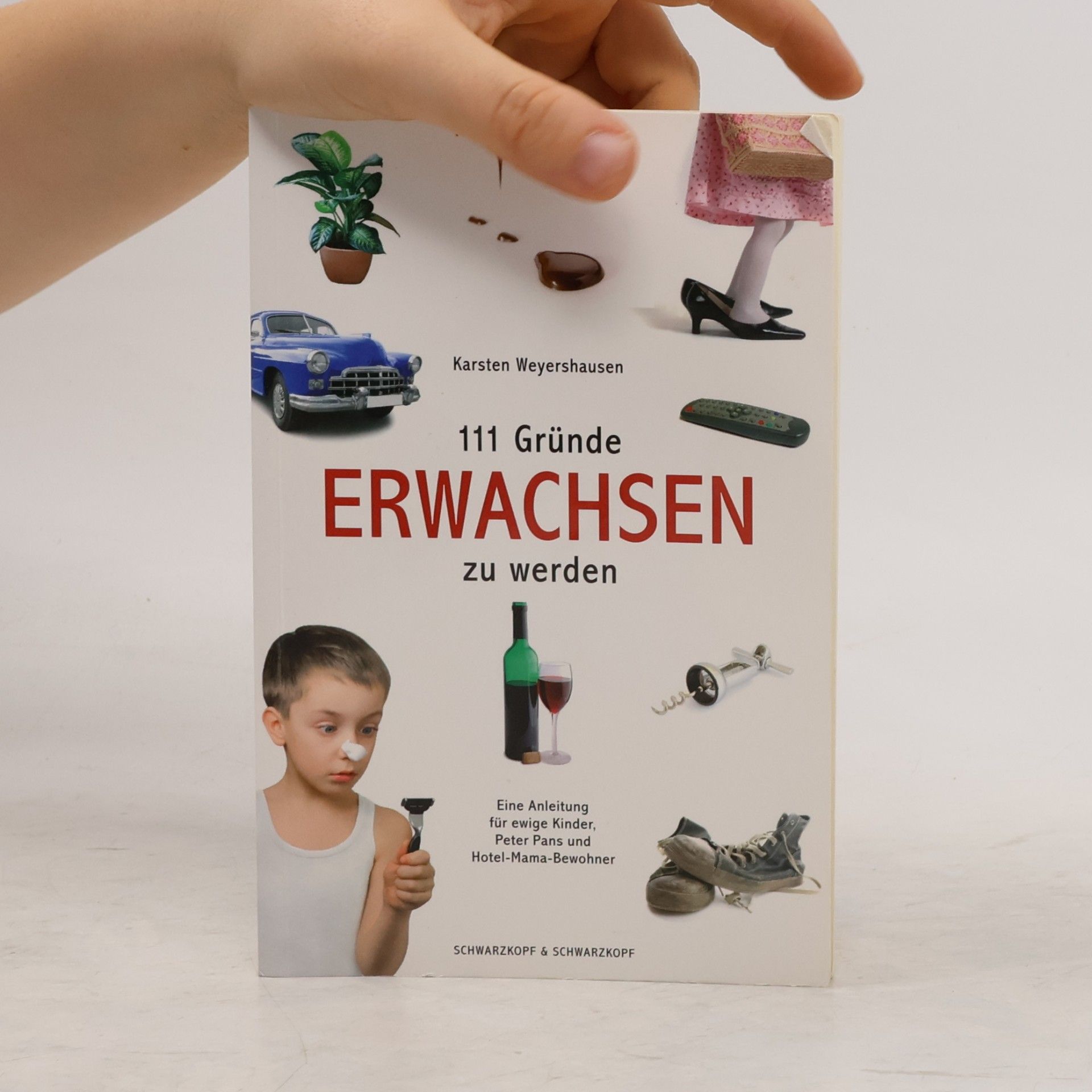 Karsten Weyershausen 111 Gründe, erwachsen zu werden
