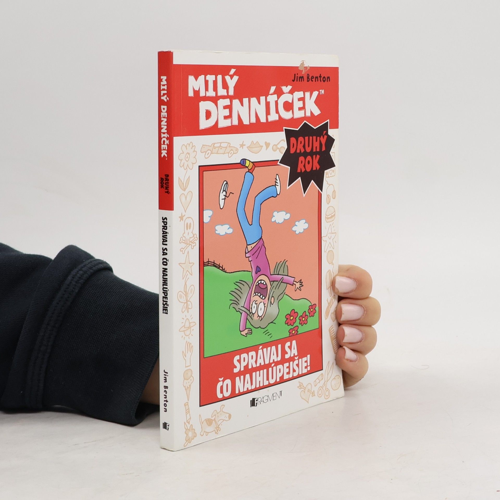 Jim Benton Milý denníček : správaj sa čo nahlúpejšie!