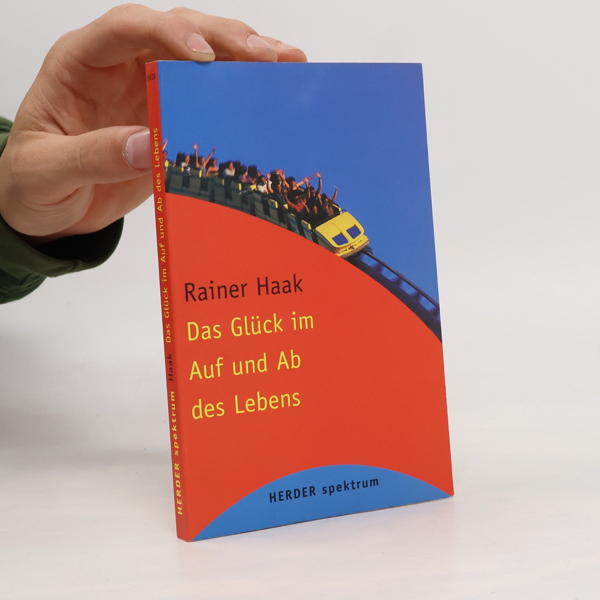 Rainer Haak Das Glück im Auf und Ab des Lebens