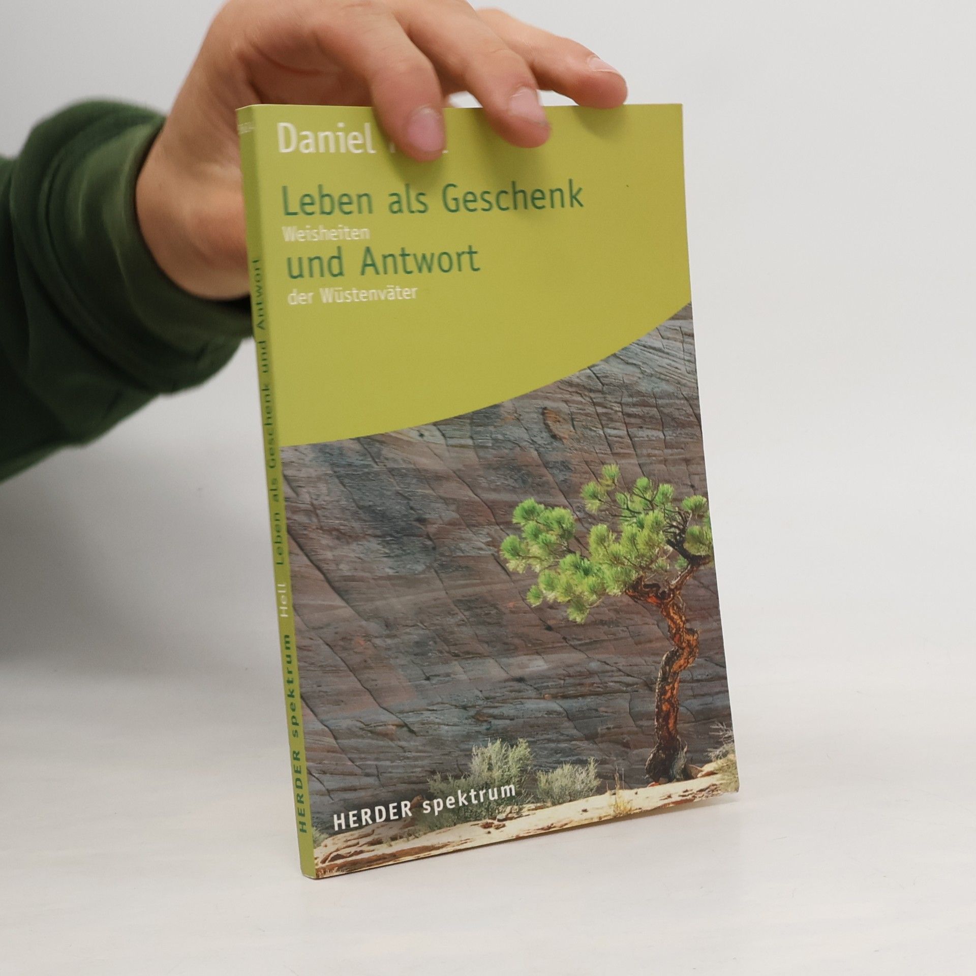 Daniel Hell Herder Spektrum: Leben als Geschenk und Antwort
