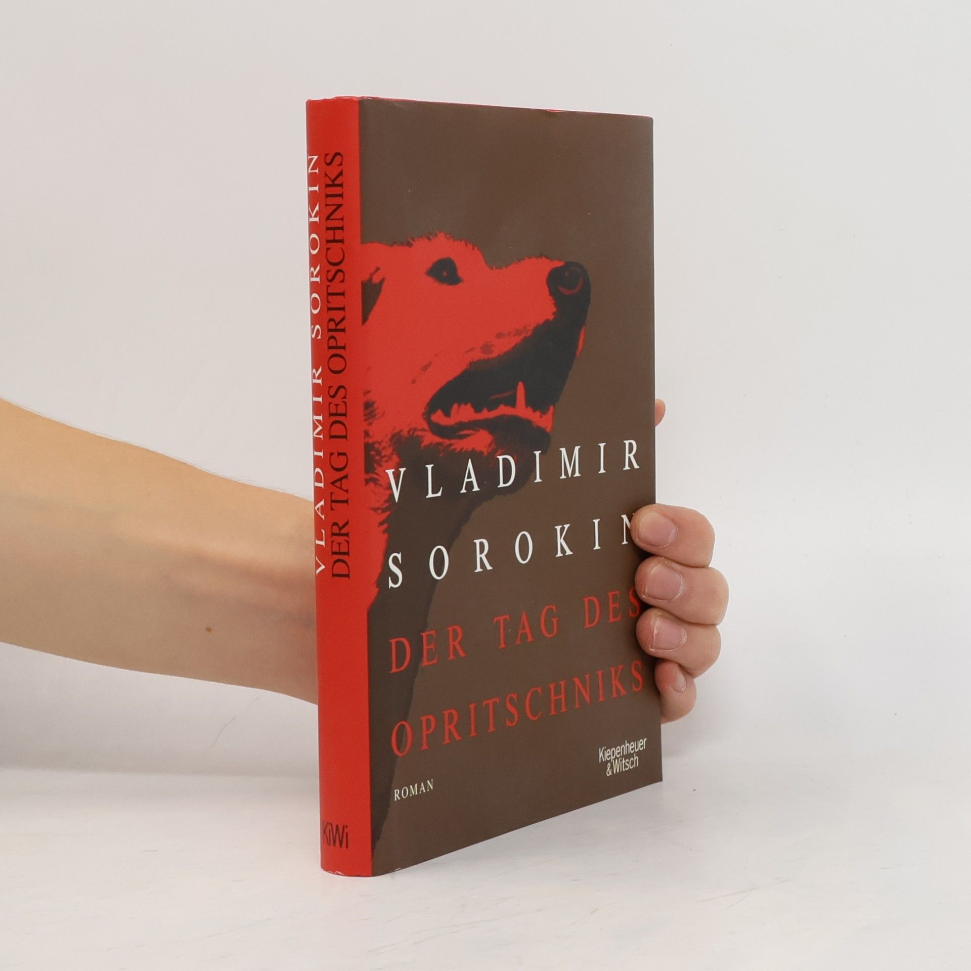 Vladimir Georgijevič Sorokin Der Tag des Opritschniks