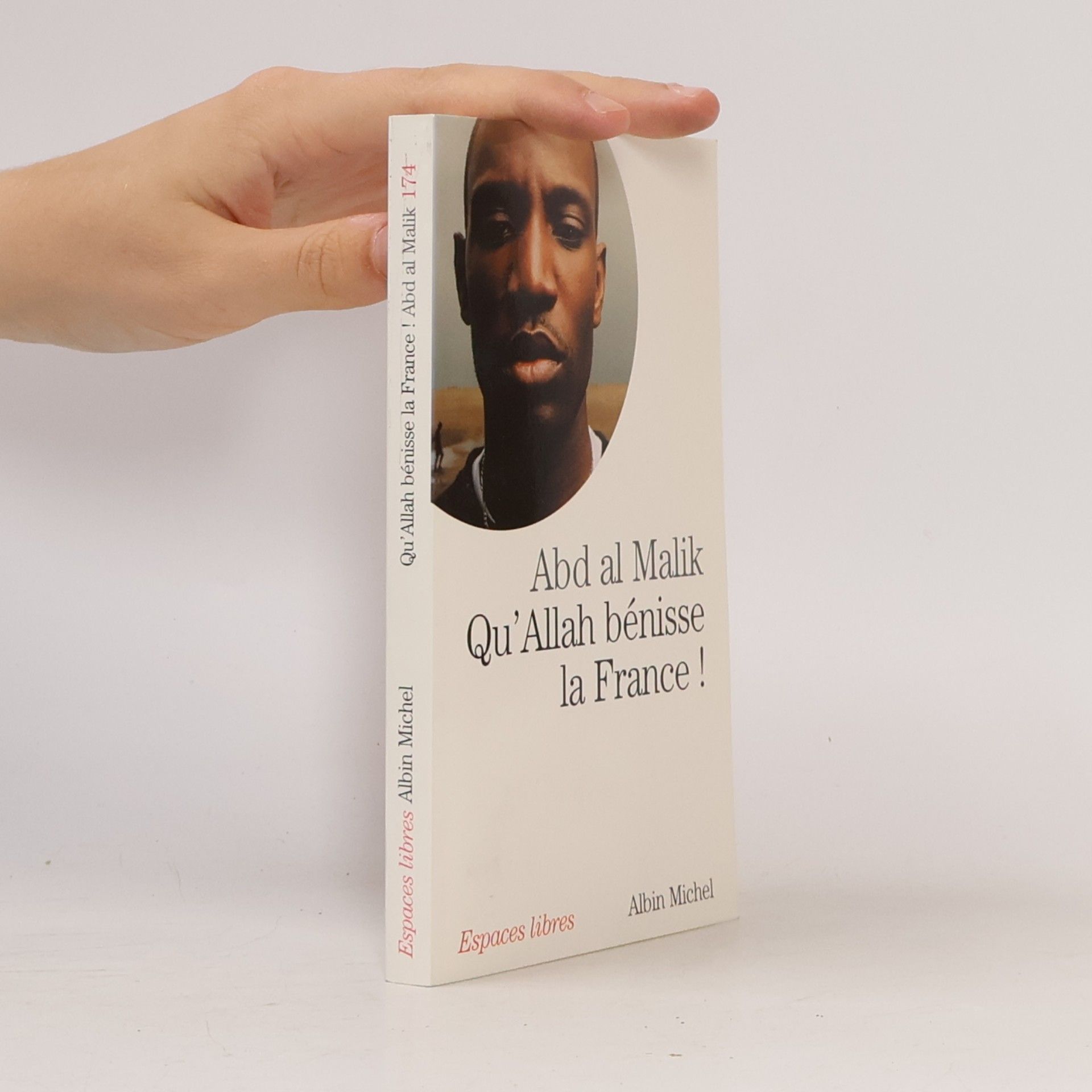 Abd Al Malik Espaces libres - 174-: Qu'Allah bénisse la France !