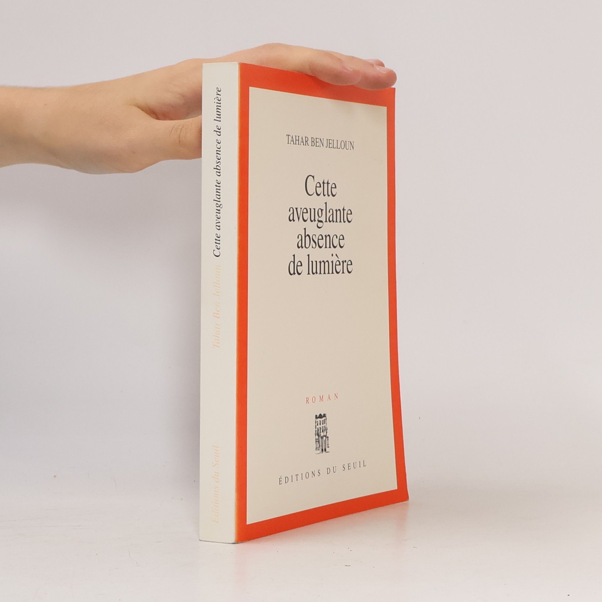 Tahar Ben Jelloun Cette aveuglante absence de lumière