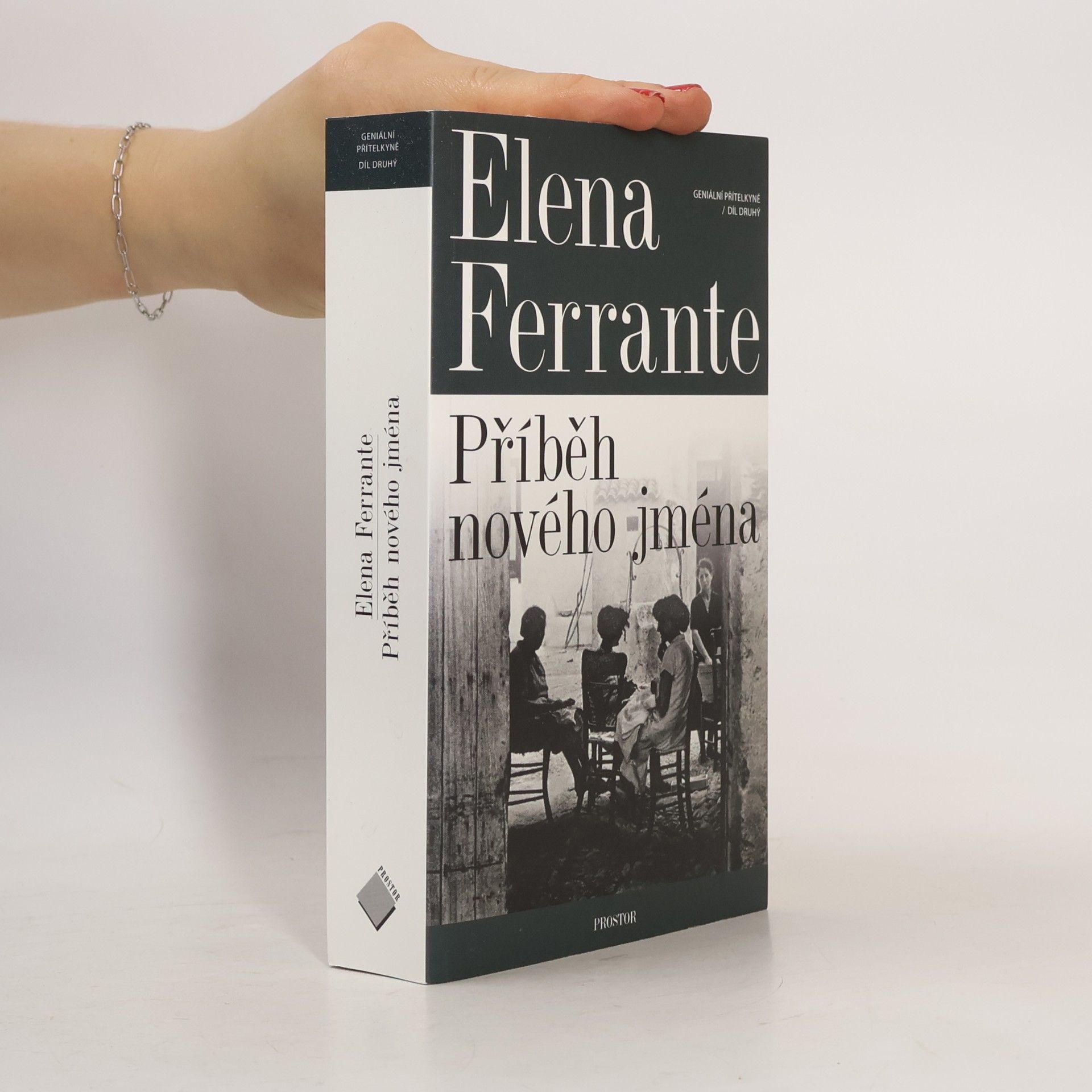 Elena Ferrante Geniální přítelkyně 2. Příběh nového jména