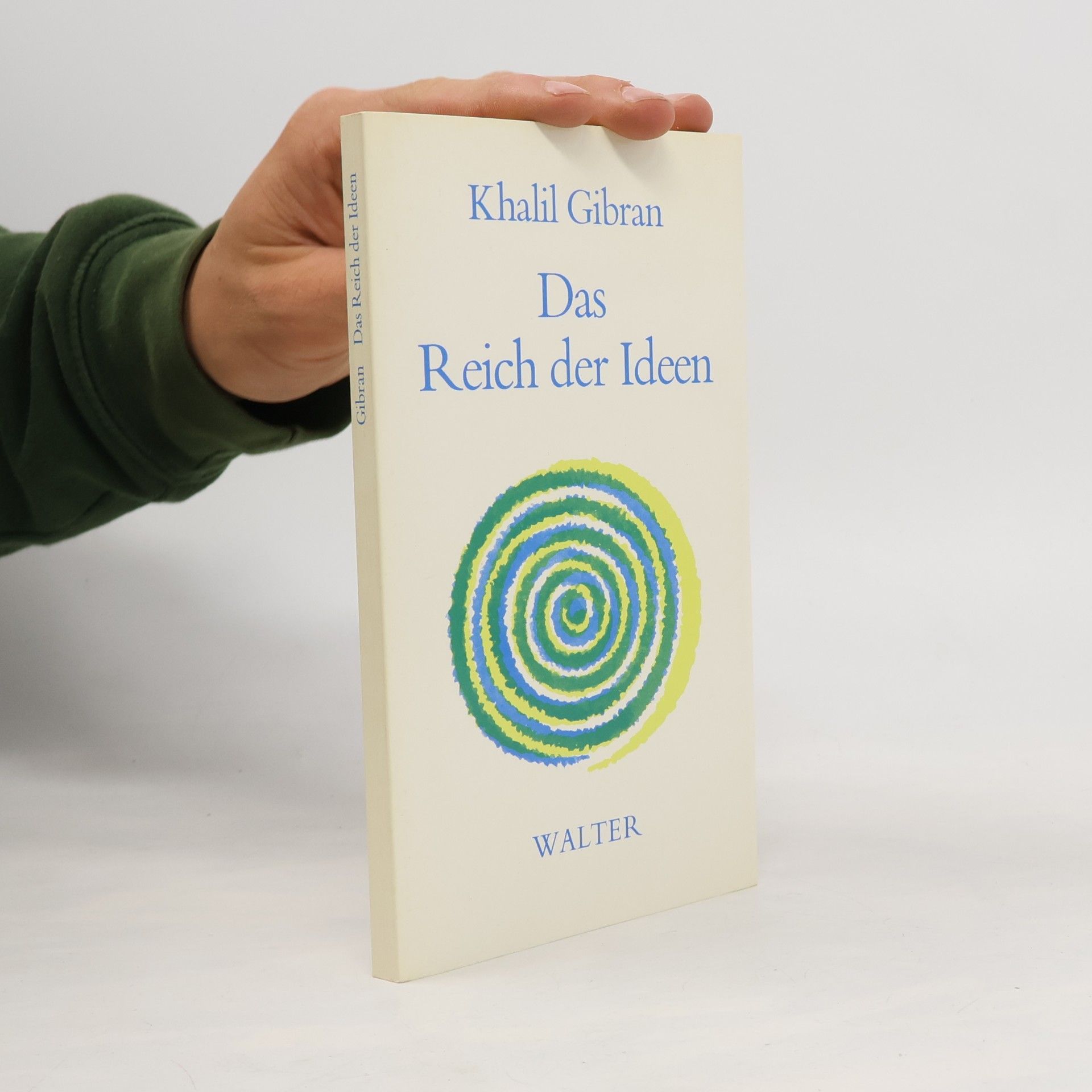 H̱alīl Ǧibrān Das Reich der Ideen