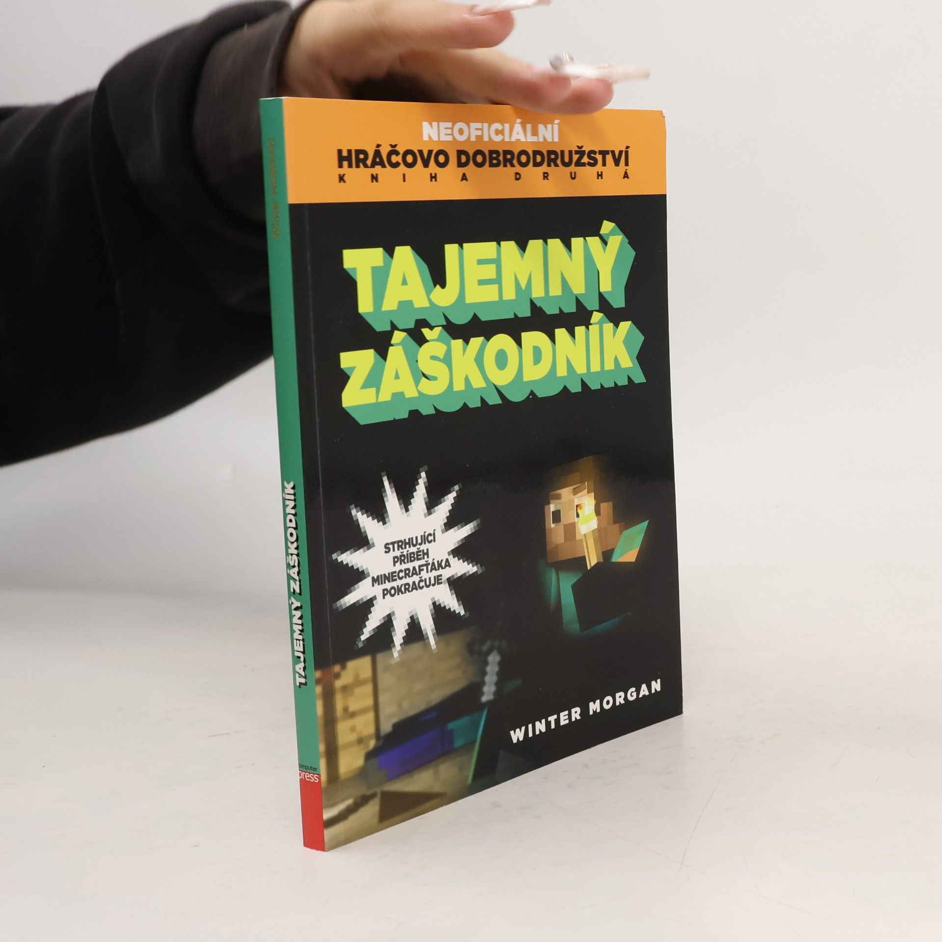 Winter Morgan Neoficiální hráčovo dobrodružství, kniha druhá: tajemný záškodník