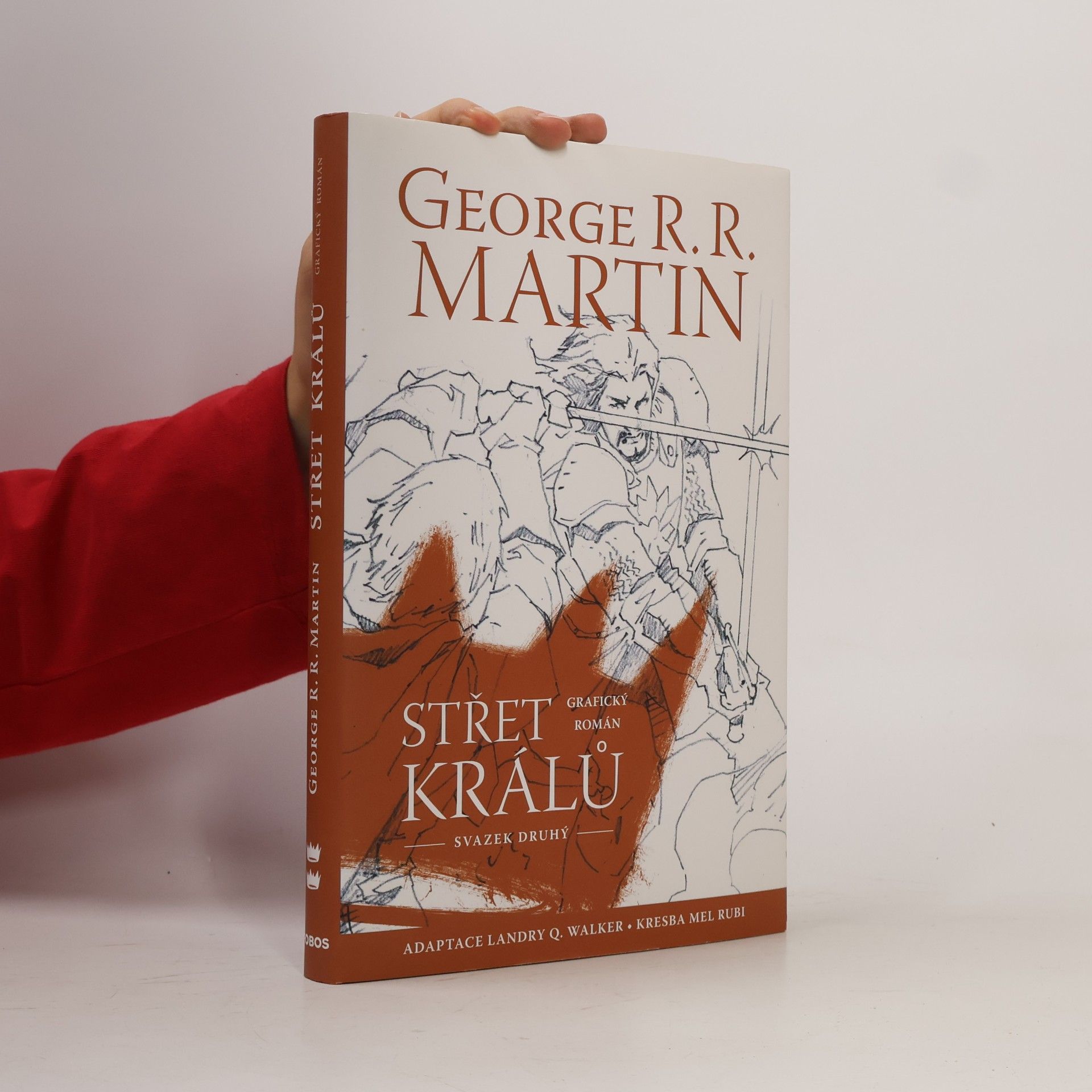 George R. R. Martin Střet králů : grafický román. Svazek druhý
