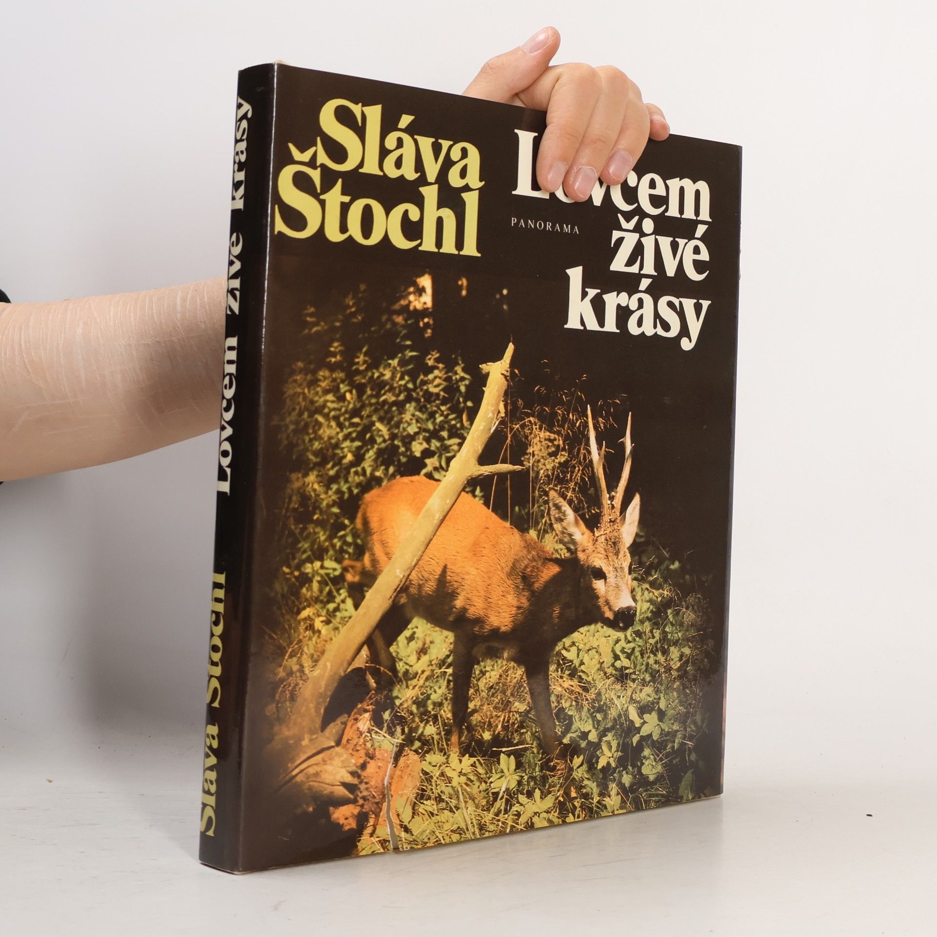 Sláva Štochl Lovcem živé krásy