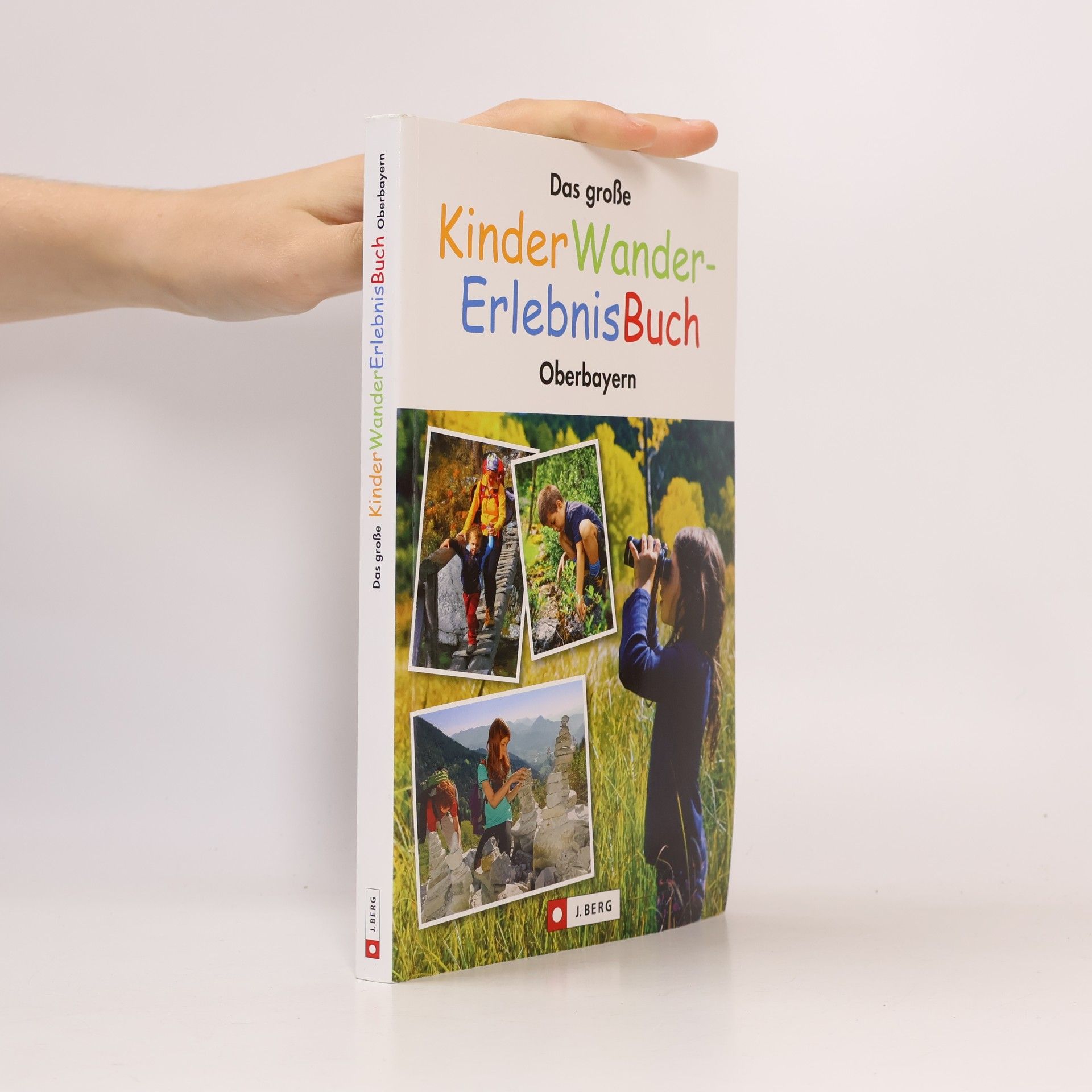 Das große Kinderwander-Erlebnisbuch Oberbayern