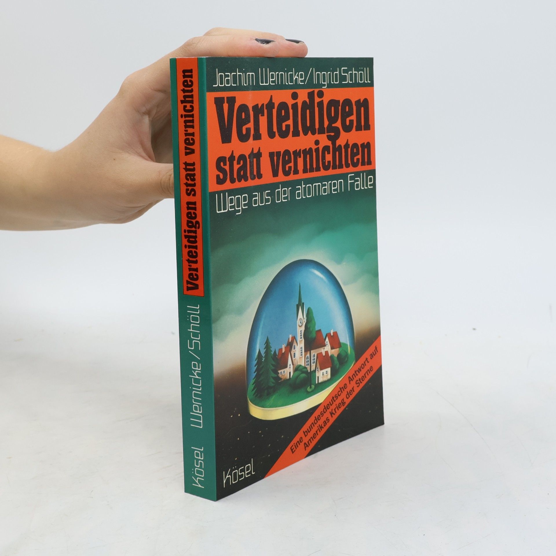 Joachim Wernicke Verteidigen statt vernichten