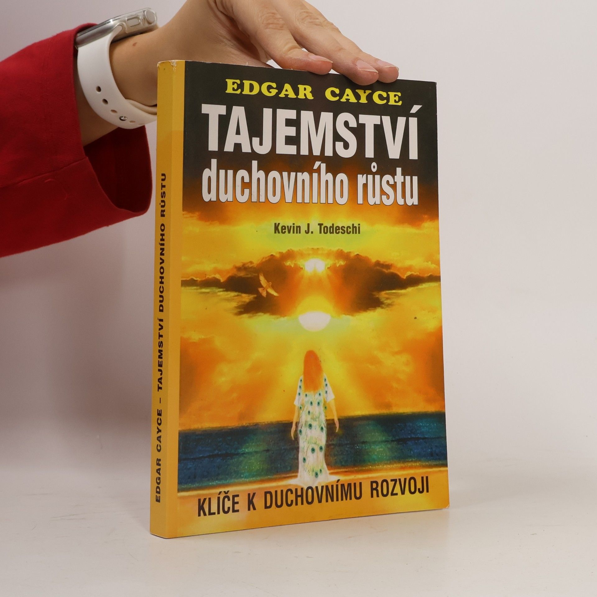 Tajemství duchovního růstu : klíče k duchovnímu rozvoji