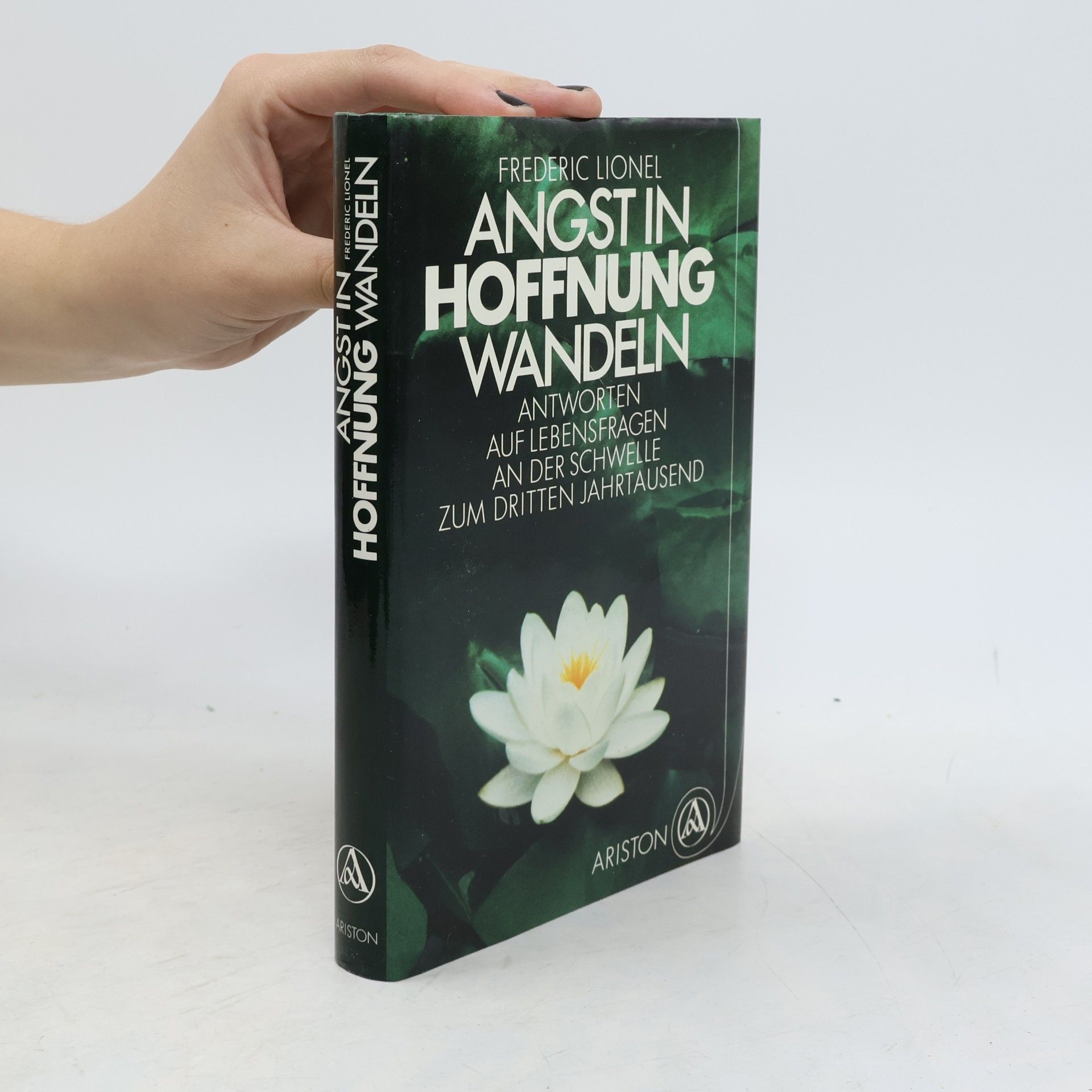Angst in Hoffnung wandeln