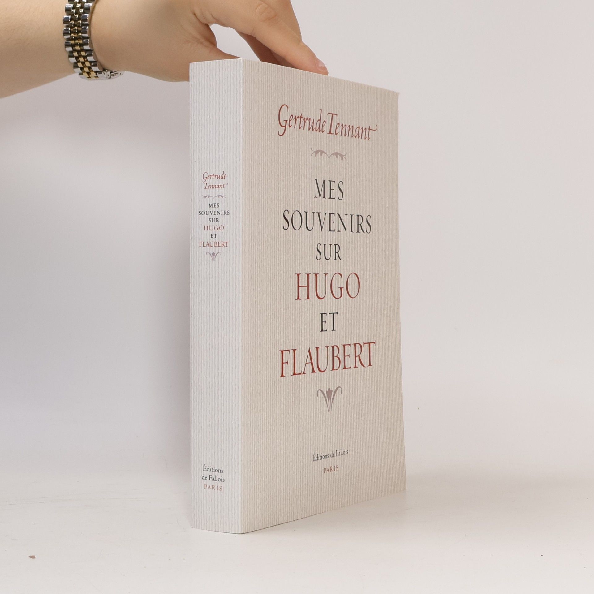 Gertrude Tennant Mes souvenirs sur Hugo et Flaubert - édition établie et présentée par F.Naugrette et Y. Leclerc