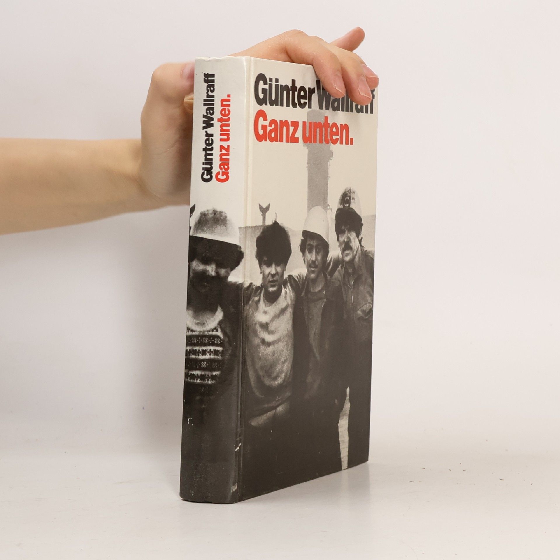 Günther Wallraff Ganz unten.