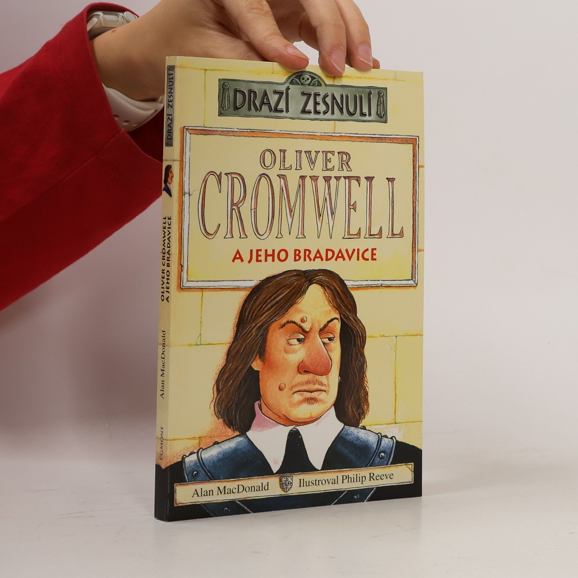 Alan MacDonald Oliver Cromwell a jeho bradavice