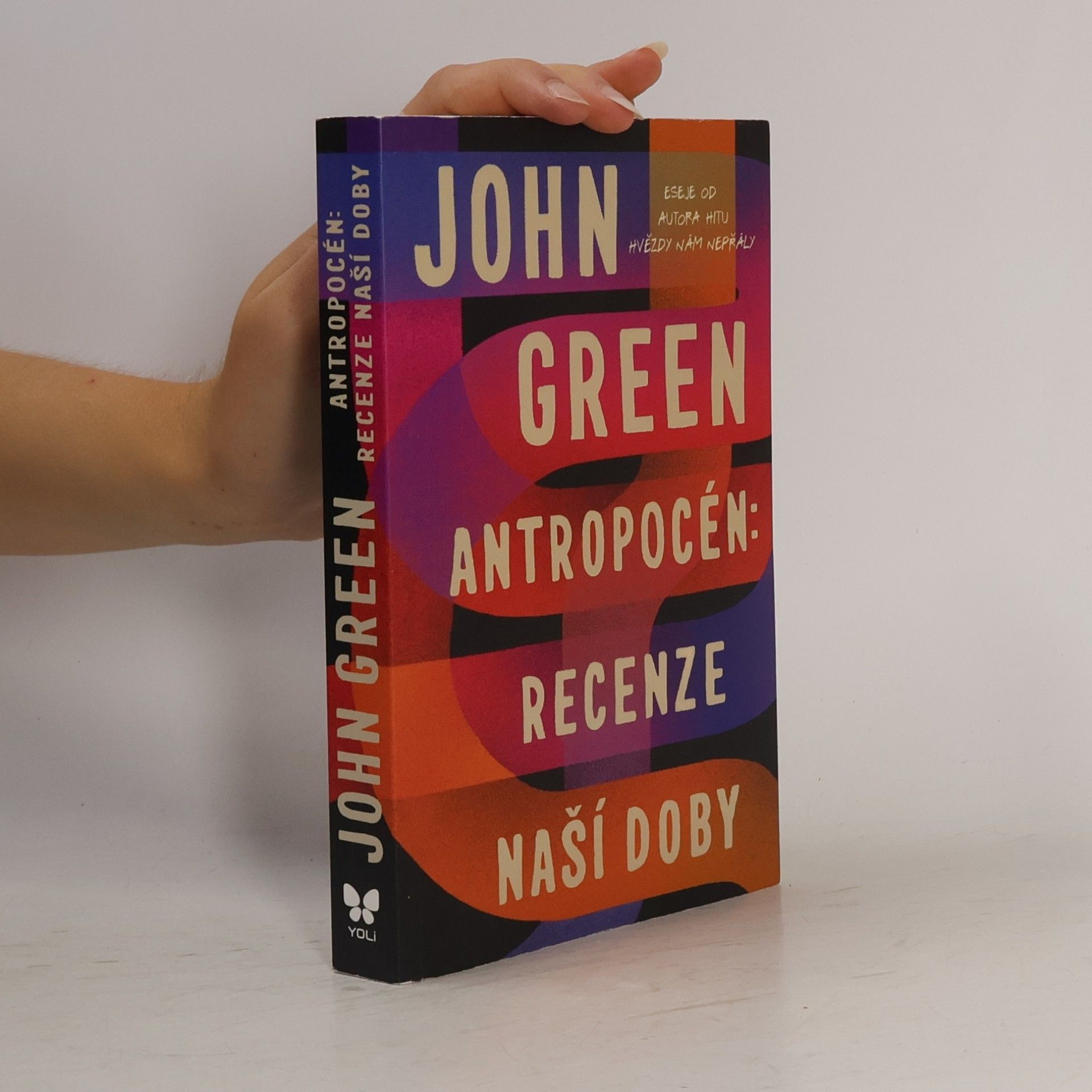 John Green Antropocén: Recenze naší doby