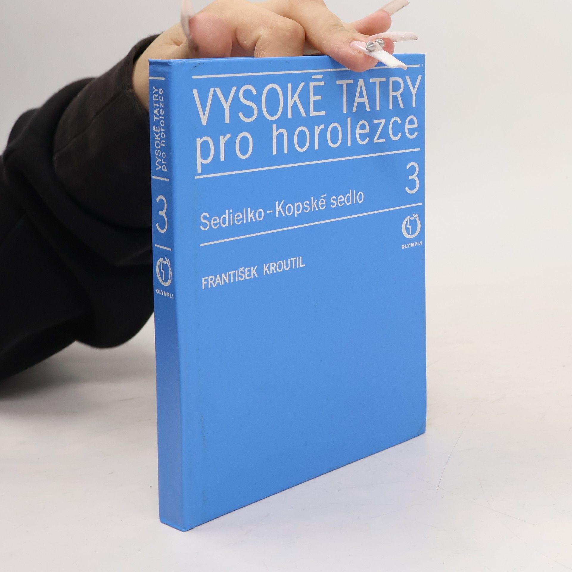 František Kroutil Vysoké Tatry pro horolezce 3. Sedielko-Kopské sedlo