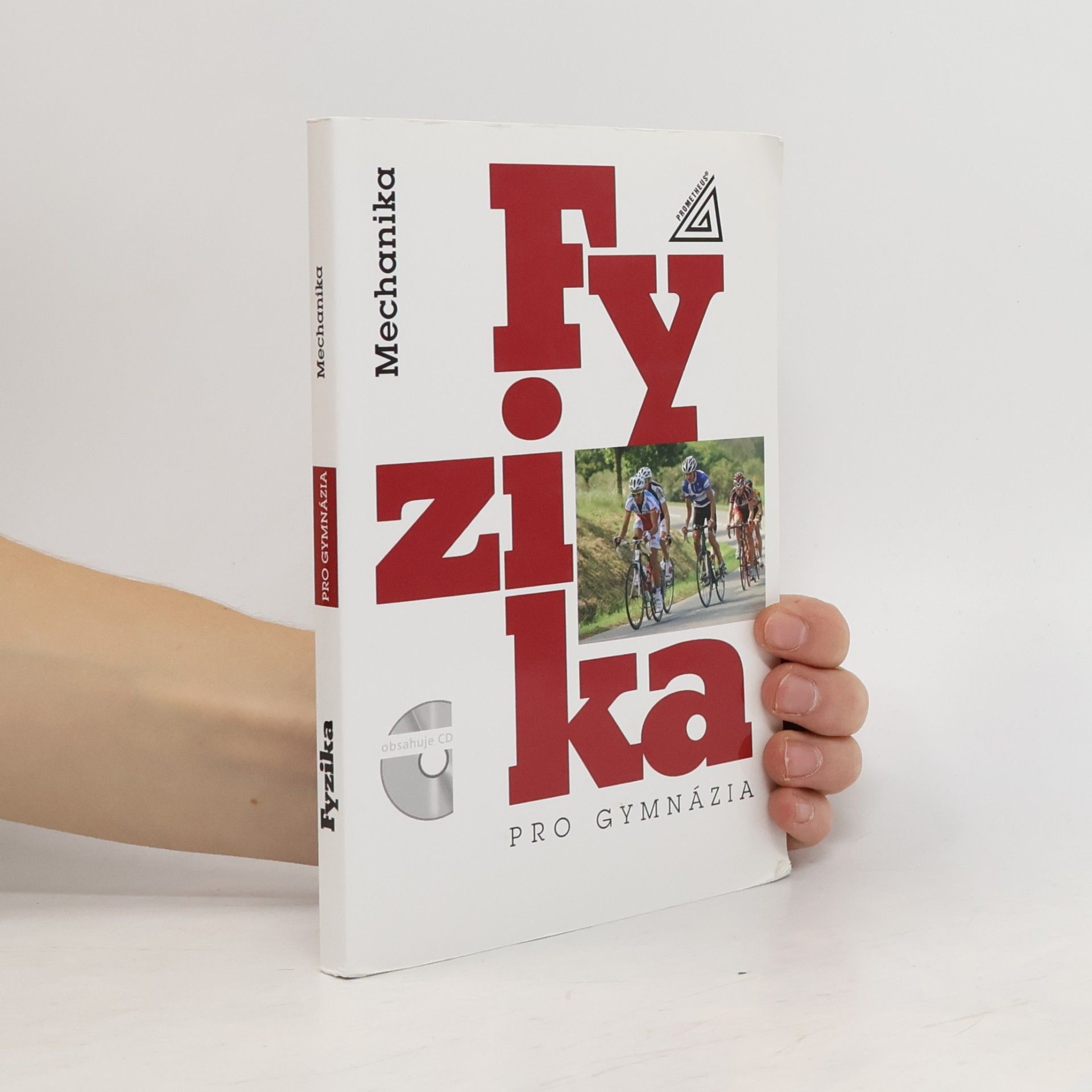Milan Bednařík Fyzika pro gymnázia. Mechanika